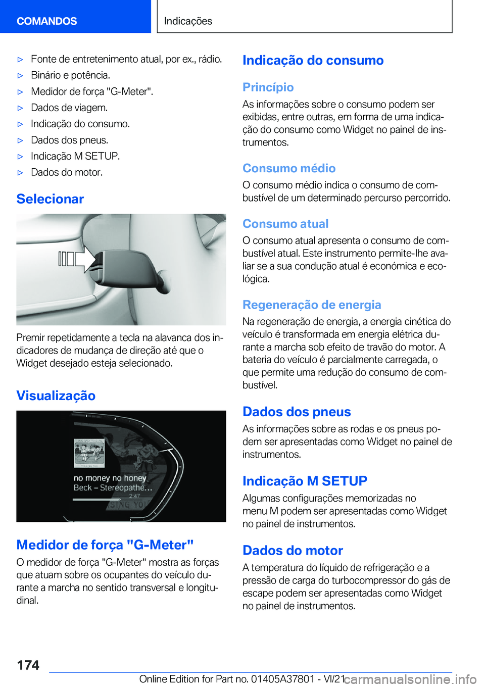 BMW X3 M 2022  Manual do condutor (in Portuguese) 'x�F�o�n�t�e��d�e��e�n�t�r�e�t�e�n�i�m�e�n�t�o��a�t�u�a�l�,��p�o�r��e�x�.�,��r�á�d�i�o�.'x�B�i�n�á�r�i�o��e��p�o�t�ê�n�c�i�a�.'x�M�e�d�i�d�o�r��d�e��f�o�r�
