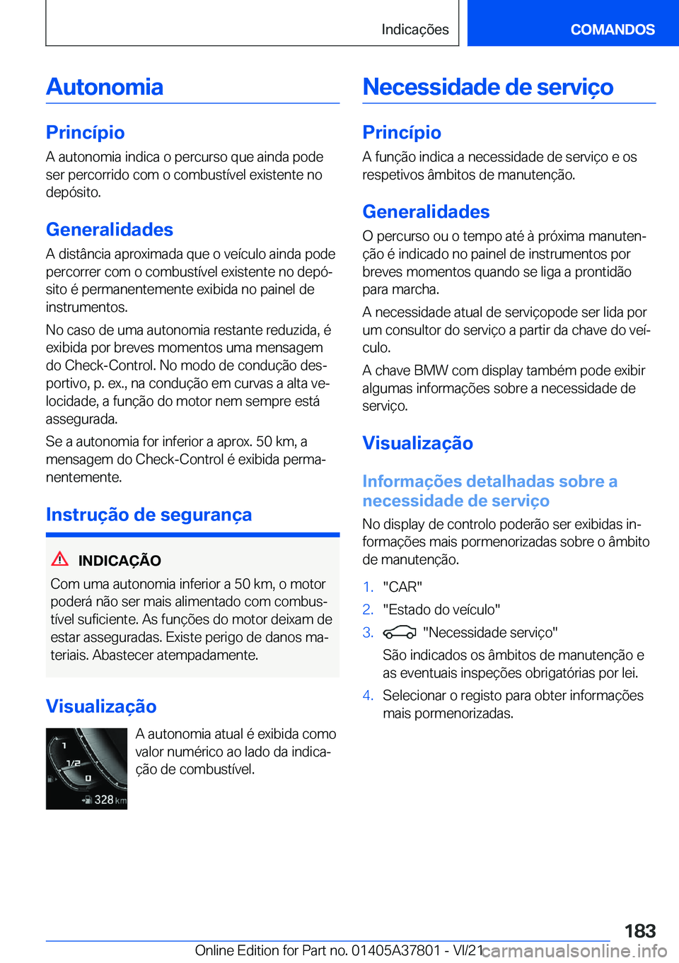 BMW X3 M 2022  Manual do condutor (in Portuguese) �A�u�t�o�n�o�m�i�a
�P�r�i�n�c�