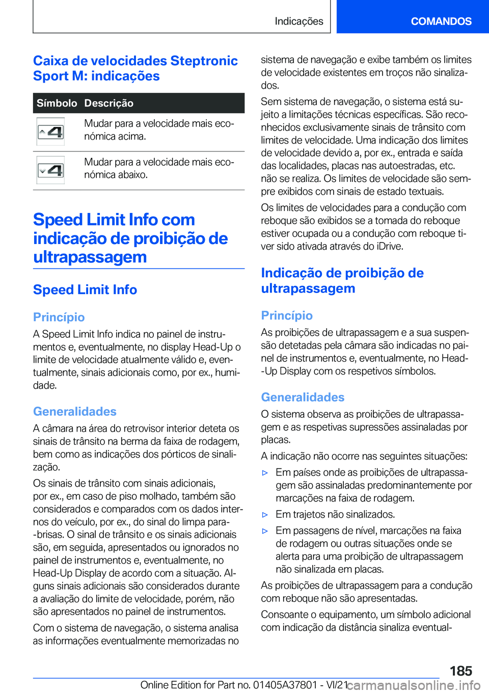 BMW X3 M 2022  Manual do condutor (in Portuguese) �C�a�i�x�a��d�e��v�e�l�o�c�i�d�a�d�e�s��S�t�e�p�t�r�o�n�i�c
�S�p�o�r�t��M�:��i�n�d�i�c�a�