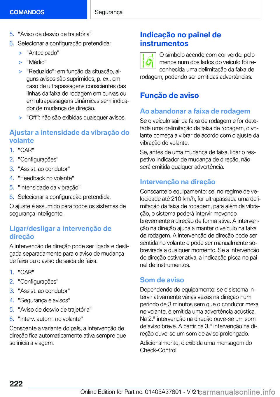 BMW X3 M 2022  Manual do condutor (in Portuguese) �5�.��A�v�i�s�o��d�e��d�e�s�v�i�o��d�e��t�r�a�j�e�t�ó�r�i�a��6�.�S�e�l�e�c�i�o�n�a�r��a��c�o�n�f�i�g�u�r�a�