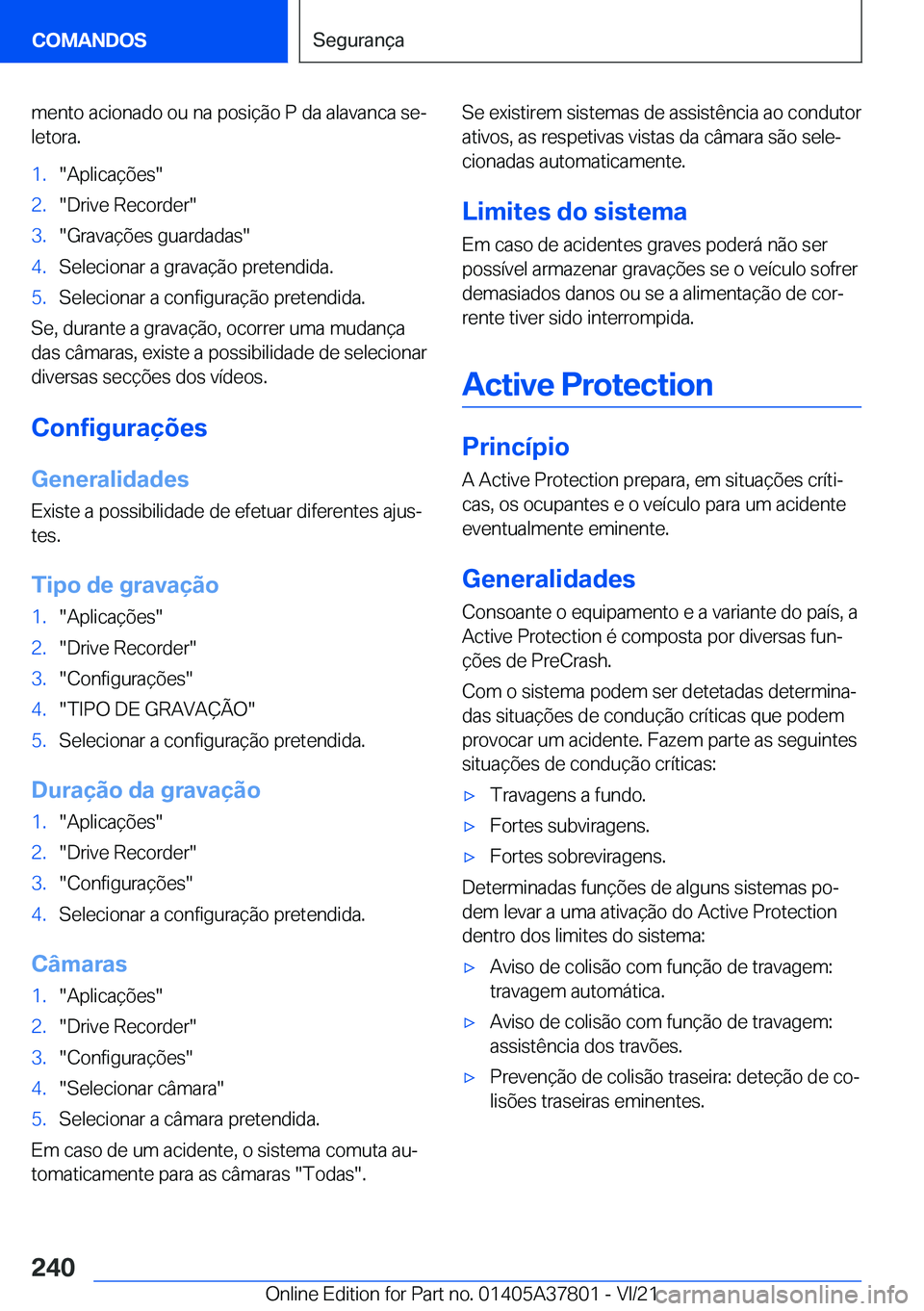 BMW X3 M 2022  Manual do condutor (in Portuguese) �m�e�n�t�o��a�c�i�o�n�a�d�o��o�u��n�a��p�o�s�i�