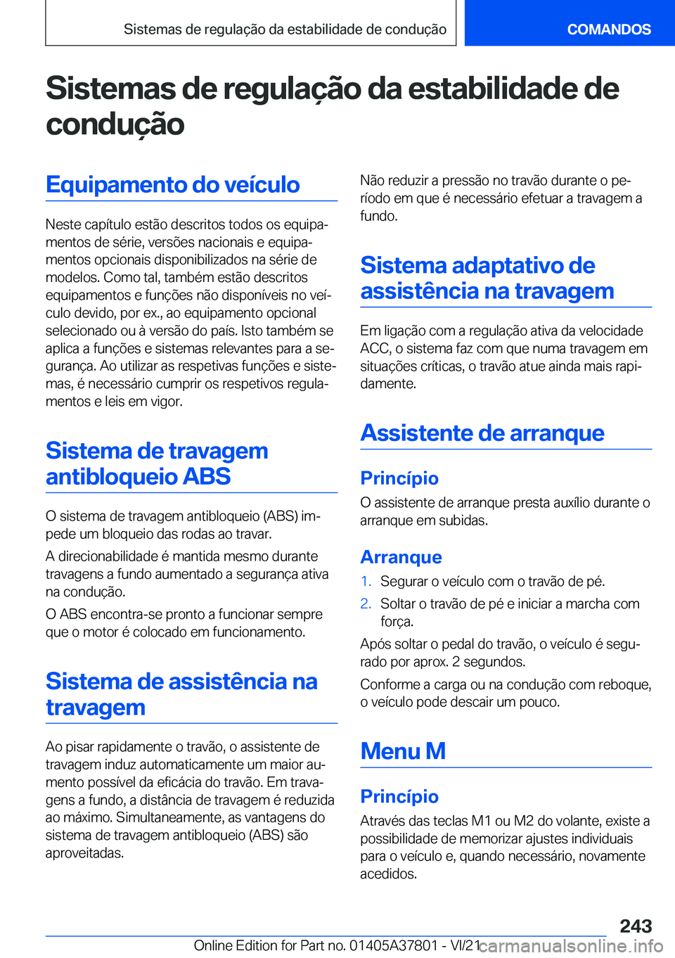 BMW X3 M 2022  Manual do condutor (in Portuguese) �S�i�s�t�e�m�a�s��d�e��r�e�g�u�l�a�
