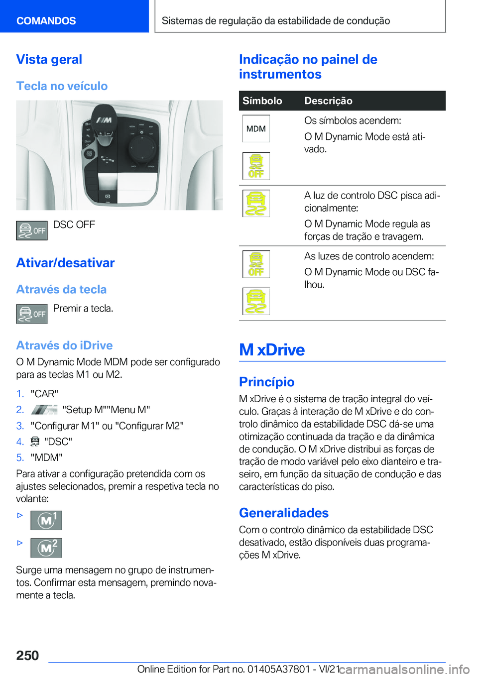 BMW X3 M 2022  Manual do condutor (in Portuguese) �V�i�s�t�a��g�e�r�a�l�T�e�c�l�a��n�o��v�e�