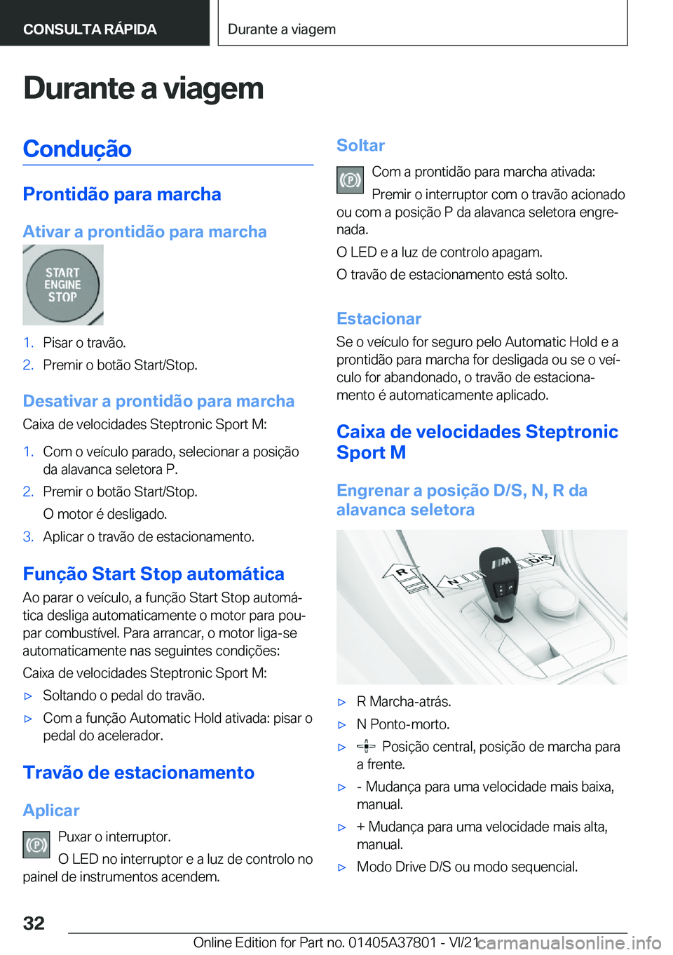 BMW X3 M 2022  Manual do condutor (in Portuguese) �D�u�r�a�n�t�e��a��v�i�a�g�e�m�C�o�n�d�u�