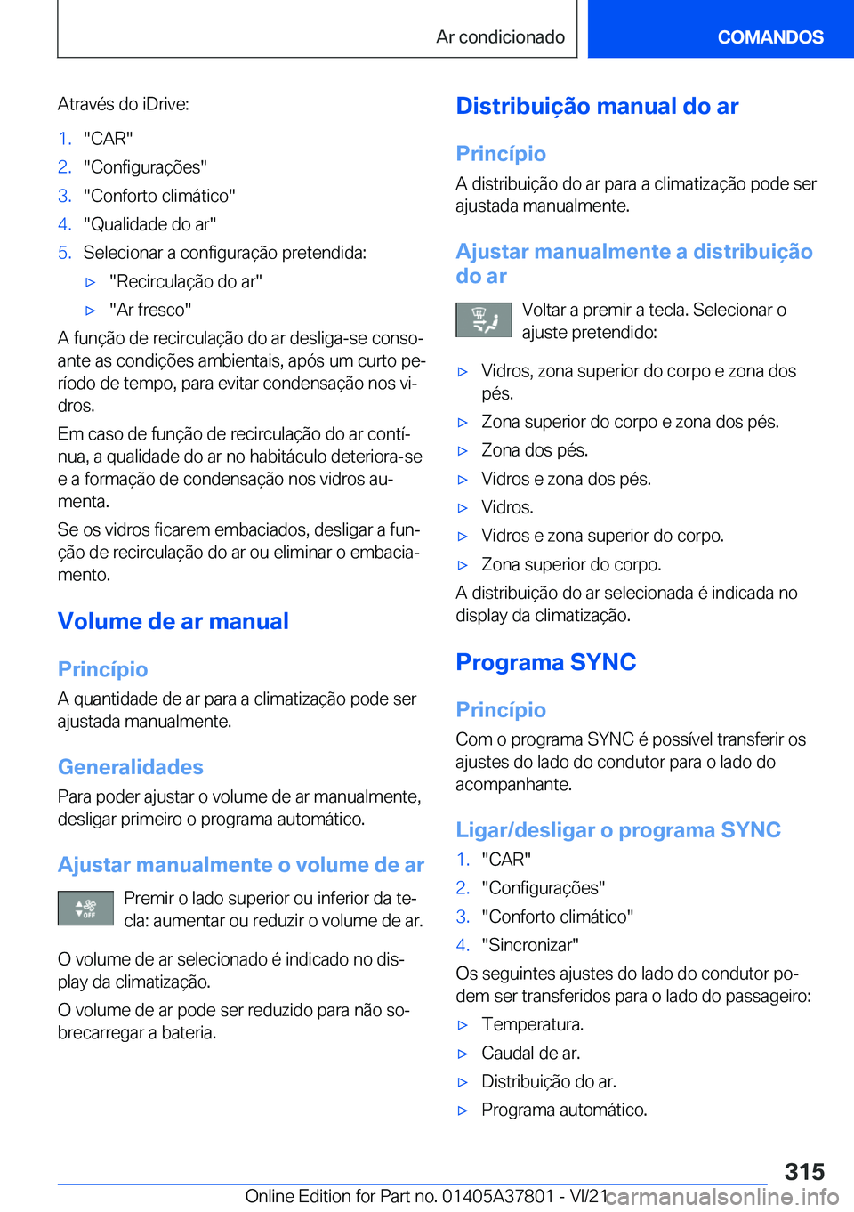 BMW X3 M 2022  Manual do condutor (in Portuguese) �A�t�r�a�v�é�s��d�o��i�D�r�i�v�e�:�1�.��C�A�R��2�.��C�o�n�f�i�g�u�r�a�