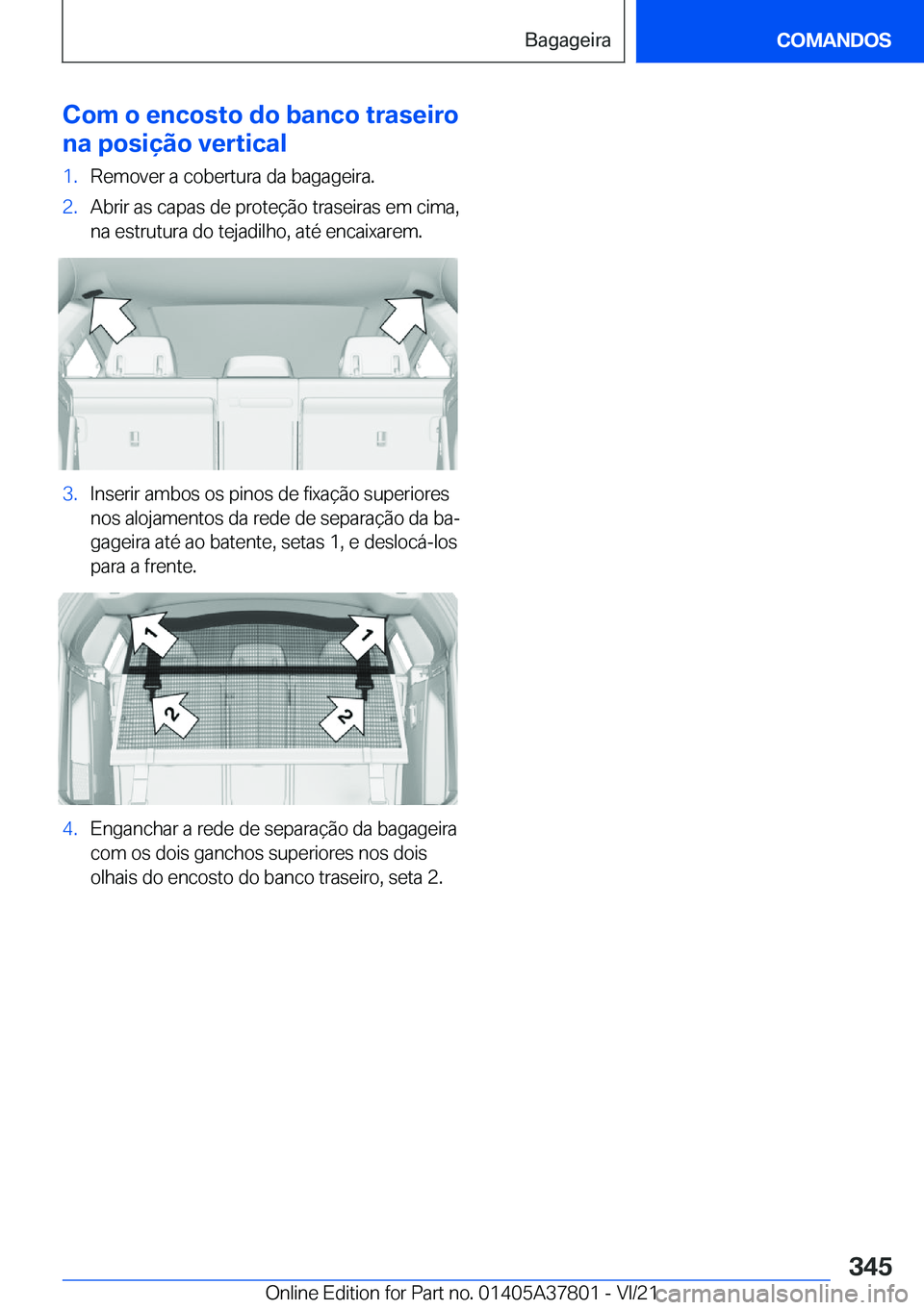 BMW X3 M 2022  Manual do condutor (in Portuguese) �C�o�m��o��e�n�c�o�s�t�o��d�o��b�a�n�c�o��t�r�a�s�e�i�r�o
�n�a��p�o�s�i�