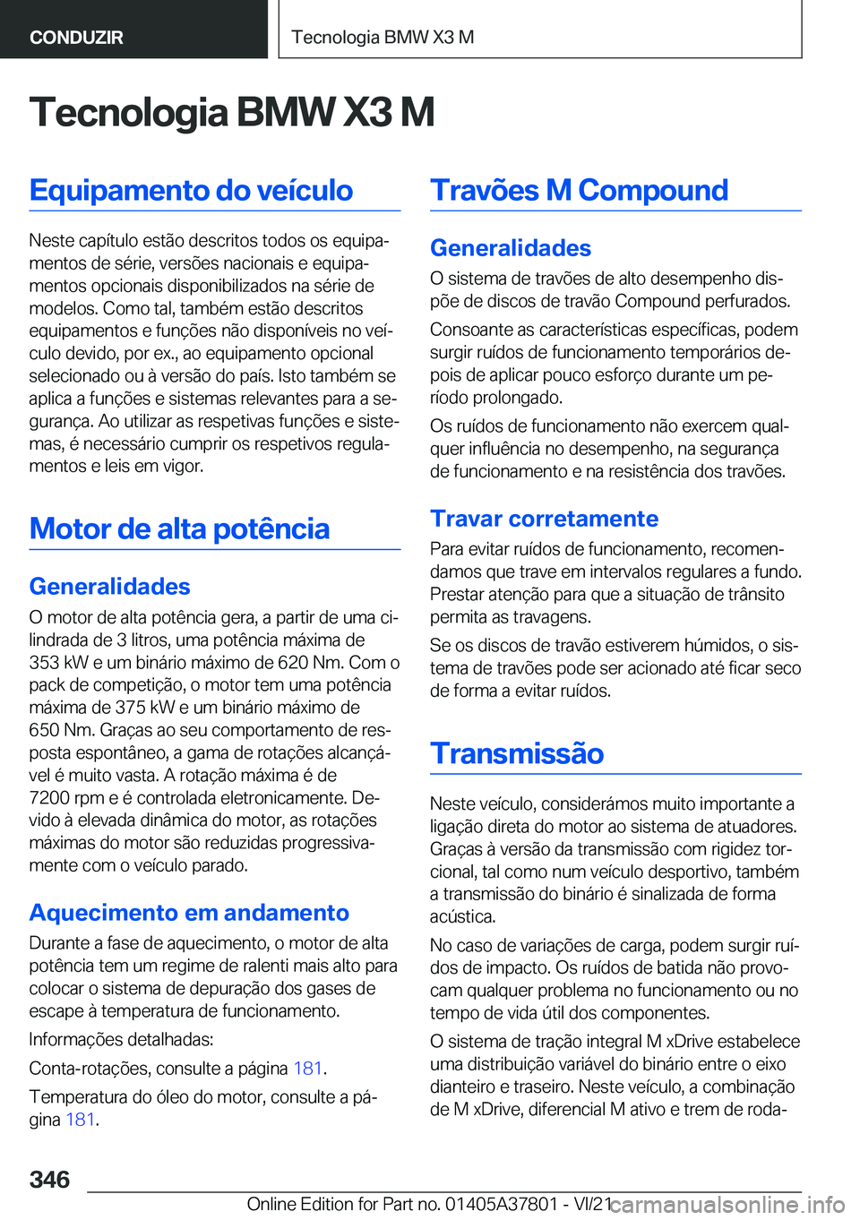 BMW X3 M 2022  Manual do condutor (in Portuguese) �T�e�c�n�o�l�o�g�i�a��B�M�W��X�3��M�E�q�u�i�p�a�m�e�n�t�o��d�o��v�e�