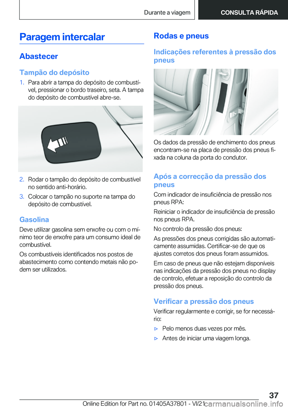 BMW X3 M 2022  Manual do condutor (in Portuguese) �P�a�r�a�g�e�m��i�n�t�e�r�c�a�l�a�r
�A�b�a�s�t�e�c�e�r
�T�a�m�p�ã�o��d�o��d�e�p�