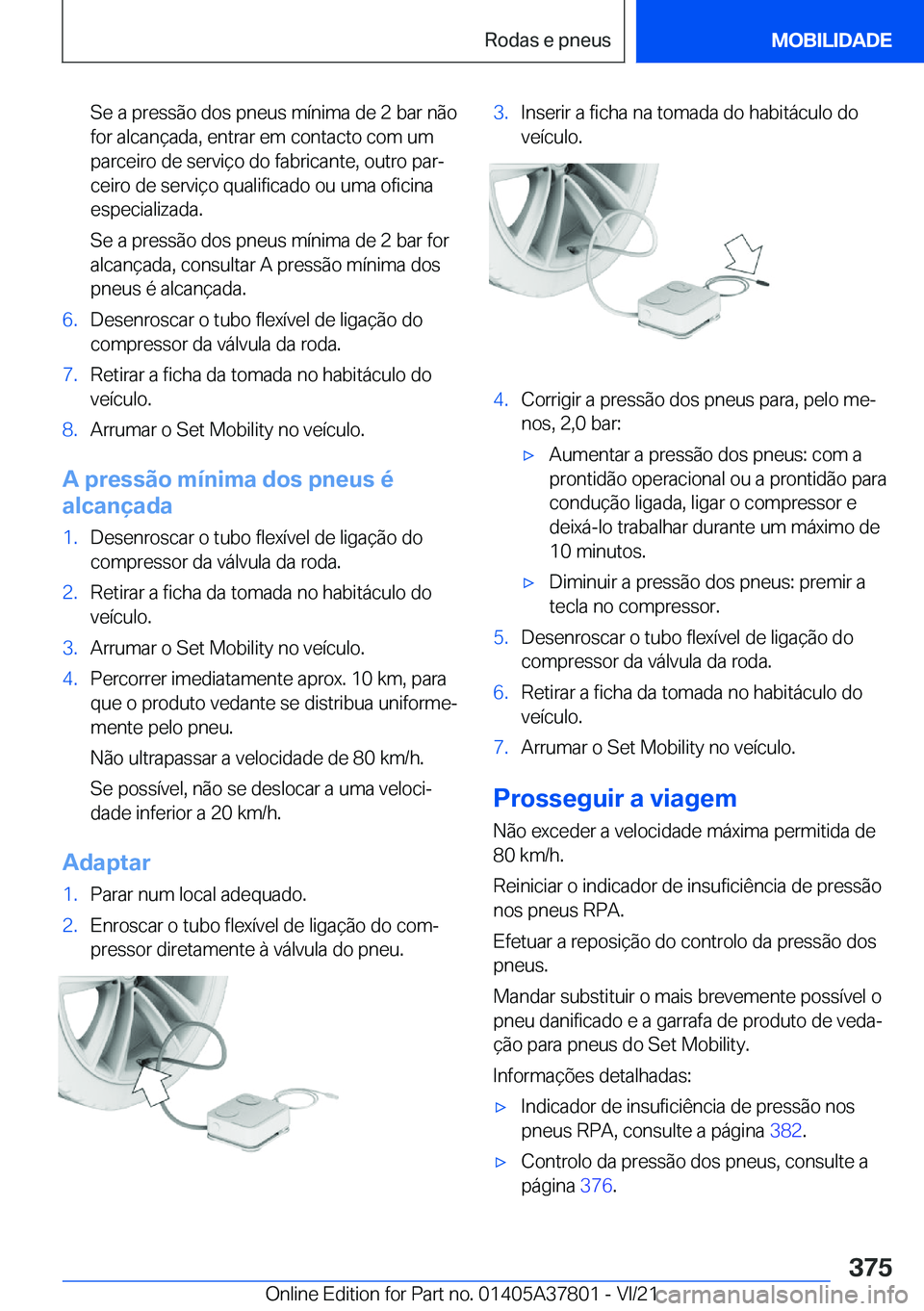 BMW X3 M 2022  Manual do condutor (in Portuguese) �S�e��a��p�r�e�s�s�ã�o��d�o�s��p�n�e�u�s��m�
