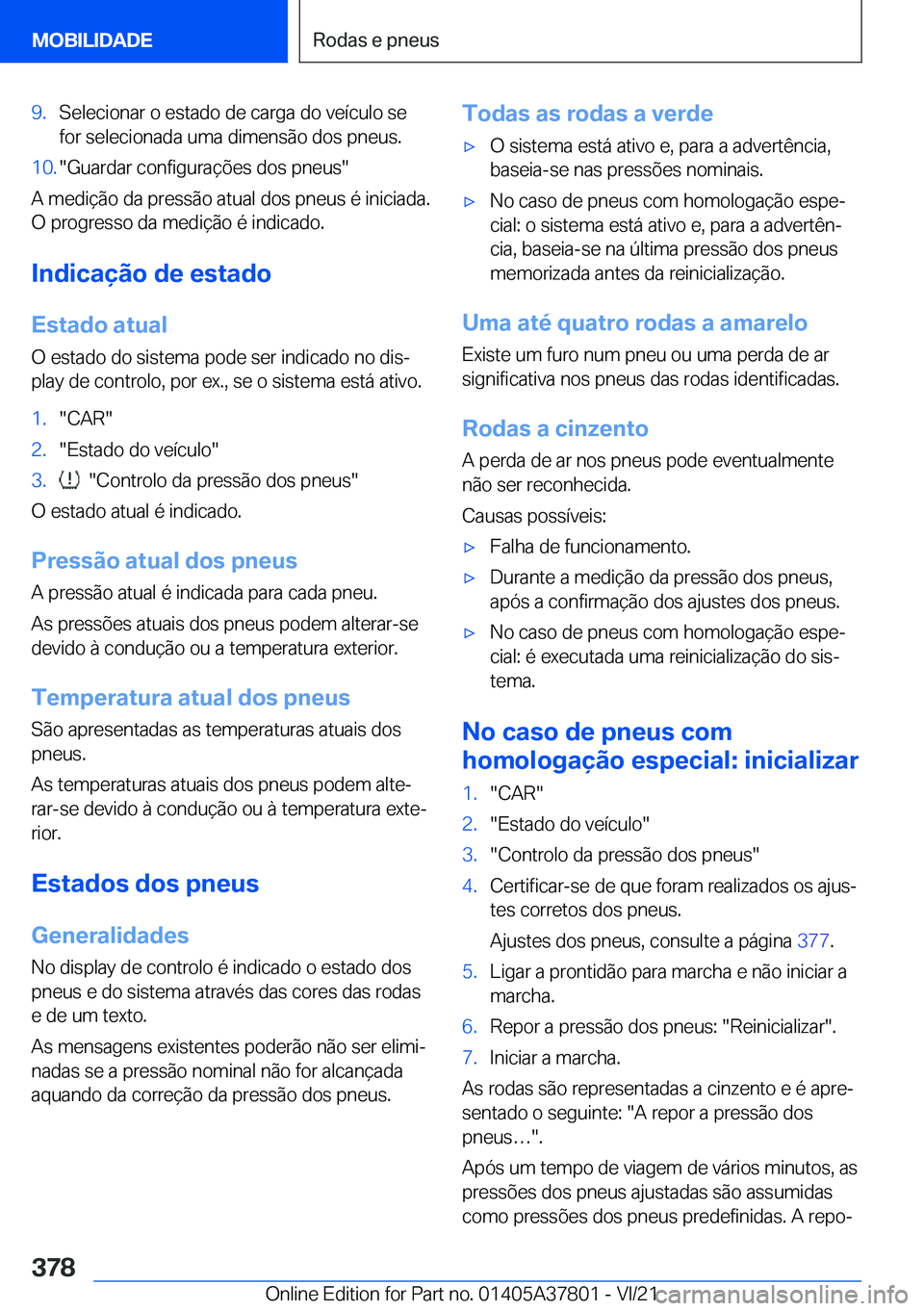 BMW X3 M 2022  Manual do condutor (in Portuguese) �9�.�S�e�l�e�c�i�o�n�a�r��o��e�s�t�a�d�o��d�e��c�a�r�g�a��d�o��v�e�