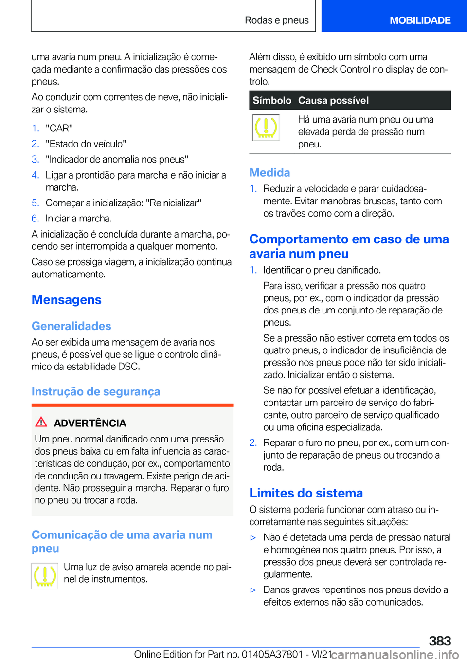 BMW X3 M 2022  Manual do condutor (in Portuguese) �u�m�a��a�v�a�r�i�a��n�u�m��p�n�e�u�.��A��i�n�i�c�i�a�l�i�z�a�