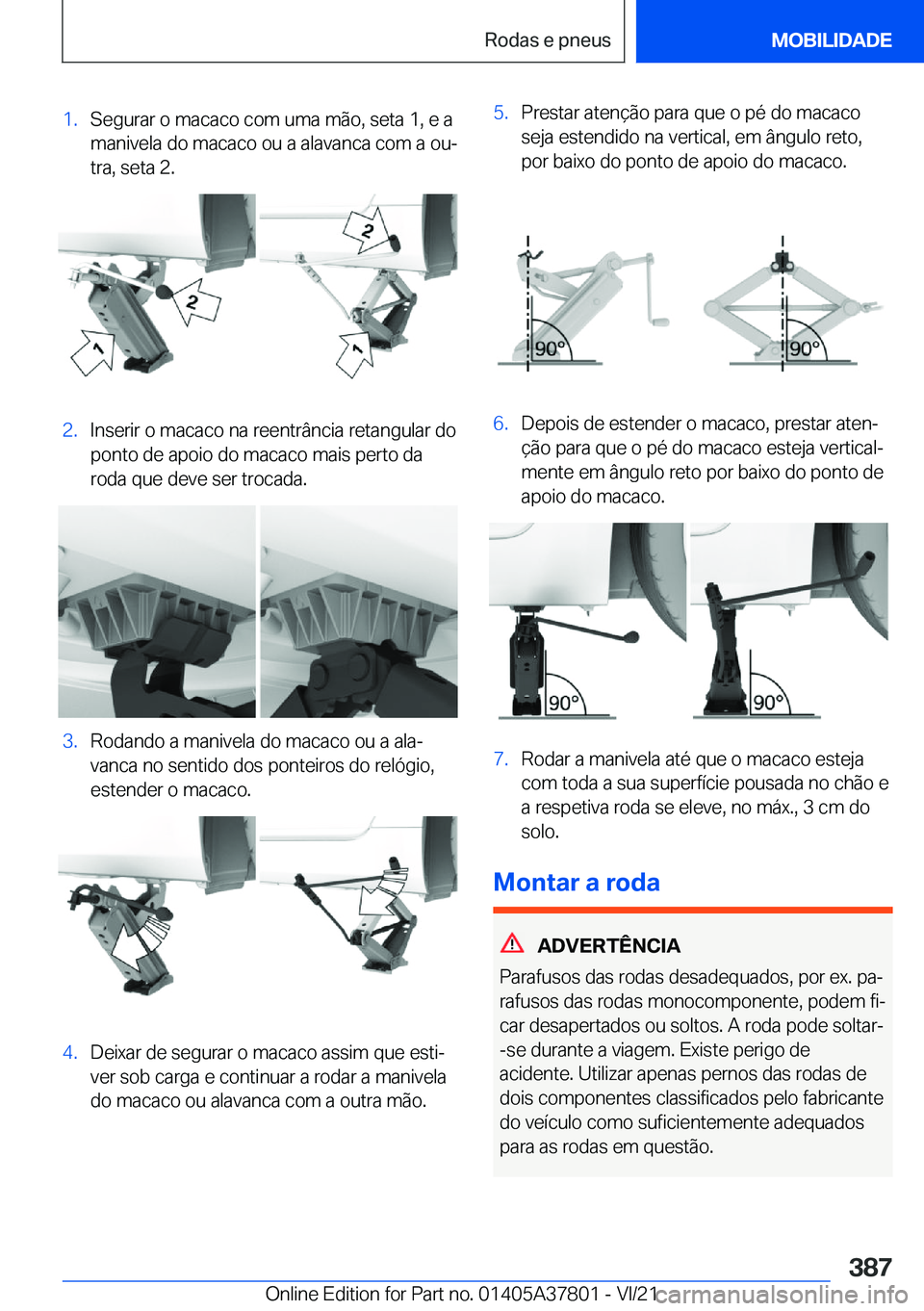 BMW X3 M 2022  Manual do condutor (in Portuguese) �1�.�S�e�g�u�r�a�r��o��m�a�c�a�c�o��c�o�m��u�m�a��m�ã�o�,��s�e�t�a��1�,��e��a�m�a�n�i�v�e�l�a��d�o��m�a�c�a�c�o��o�u��a��a�l�a�v�a�n�c�a��c�o�m��a��o�uª�t�r�a�,��s�e�t�a��2�.�2�.