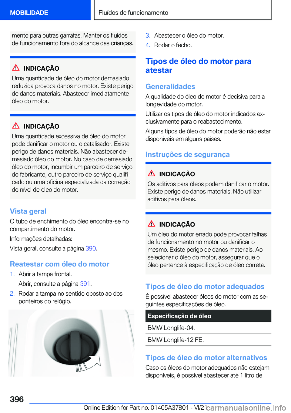 BMW X3 M 2022  Manual do condutor (in Portuguese) �m�e�n�t�o��p�a�r�a��o�u�t�r�a�s��g�a�r�r�a�f�a�s�.��M�a�n�t�e�r��o�s��f�l�u�