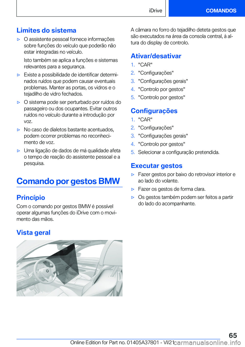 BMW X3 M 2022  Manual do condutor (in Portuguese) �L�i�m�i�t�e�s��d�o��s�i�s�t�e�m�a'x�O��a�s�s�i�s�t�e�n�t�e��p�e�s�s�o�a�l��f�o�r�n�e�c�e��i�n�f�o�r�m�a�