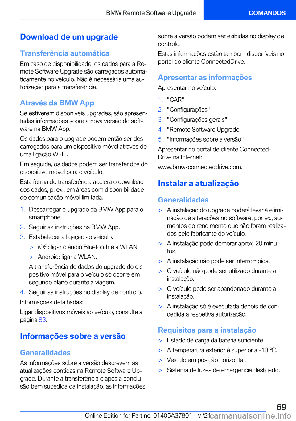 BMW X3 M 2022  Manual do condutor (in Portuguese) �D�o�w�n�l�o�a�d��d�e��u�m��u�p�g�r�a�d�e
�T�r�a�n�s�f�e�r�ê�n�c�i�a��a�u�t�o�m�á�t�i�c�a �E�m��c�a�s�o��d�e��d�i�s�p�o�n�i�b�i�l�i�d�a�d�e�,��o�s��d�a�d�o�s��p�a�r�a��a��R�eª
�m�o�t�e