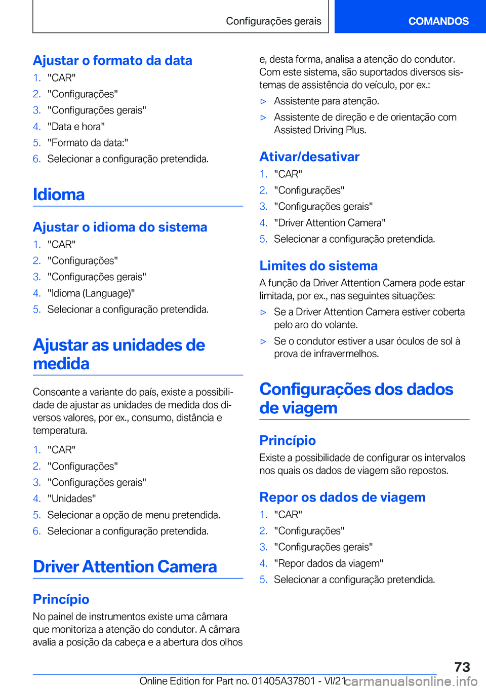 BMW X3 M 2022  Manual do condutor (in Portuguese) �A�j�u�s�t�a�r��o��f�o�r�m�a�t�o��d�a��d�a�t�a�1�.��C�A�R��2�.��C�o�n�f�i�g�u�r�a�