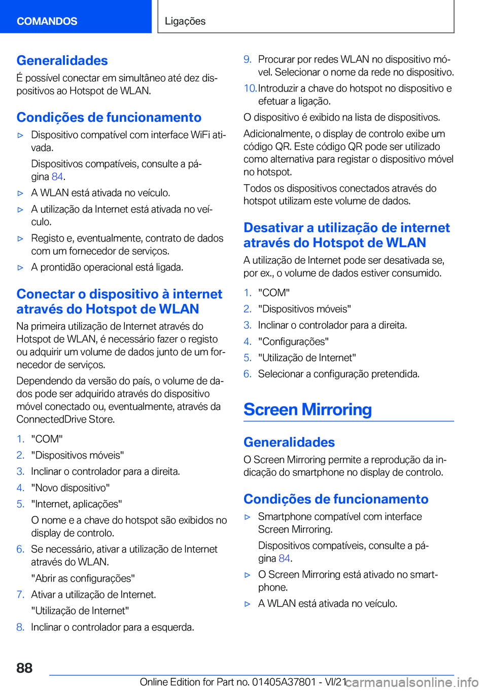 BMW X3 M 2022  Manual do condutor (in Portuguese) �G�e�n�e�r�a�l�i�d�a�d�e�s
�