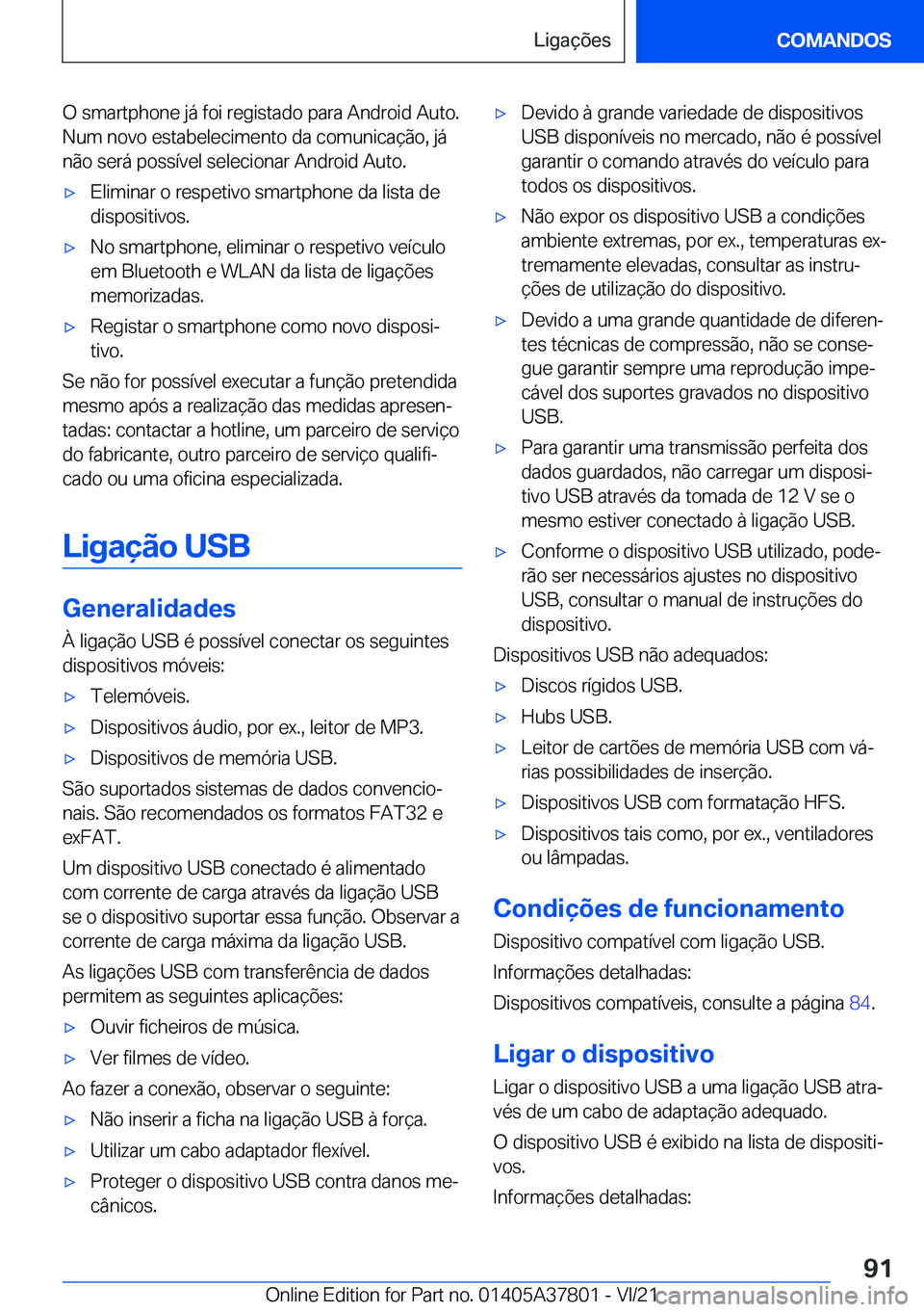 BMW X3 M 2022  Manual do condutor (in Portuguese) �O��s�m�a�r�t�p�h�o�n�e��j�á��f�o�i��r�e�g�i�s�t�a�d�o��p�a�r�a��A�n�d�r�o�i�d��A�u�t�o�.�N�u�m��n�o�v�o��e�s�t�a�b�e�l�e�c�i�m�e�n�t�o��d�a��c�o�m�u�n�i�c�a�