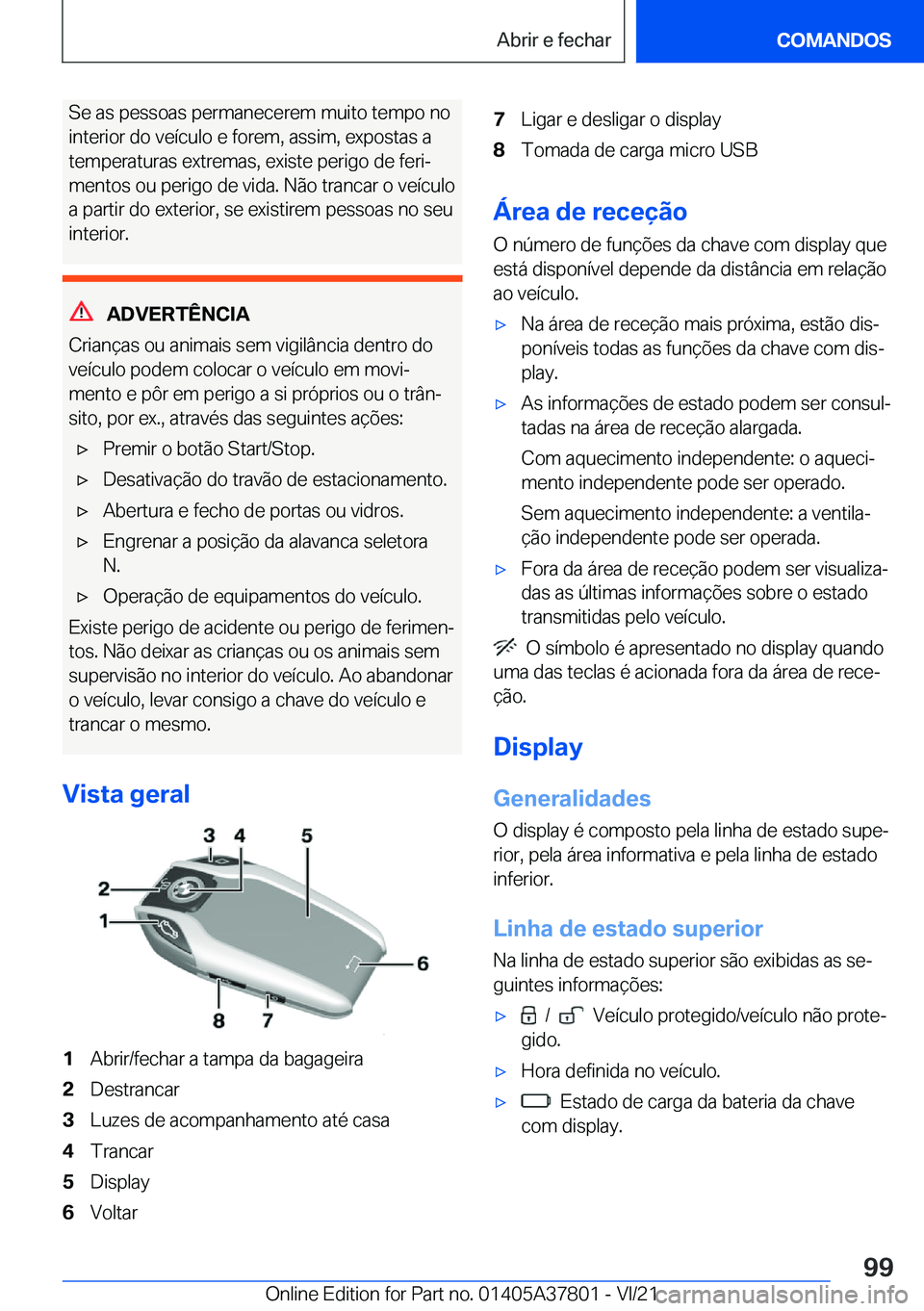 BMW X3 M 2022  Manual do condutor (in Portuguese) �S�e��a�s��p�e�s�s�o�a�s��p�e�r�m�a�n�e�c�e�r�e�m��m�u�i�t�o��t�e�m�p�o��n�o�i�n�t�e�r�i�o�r��d�o��v�e�