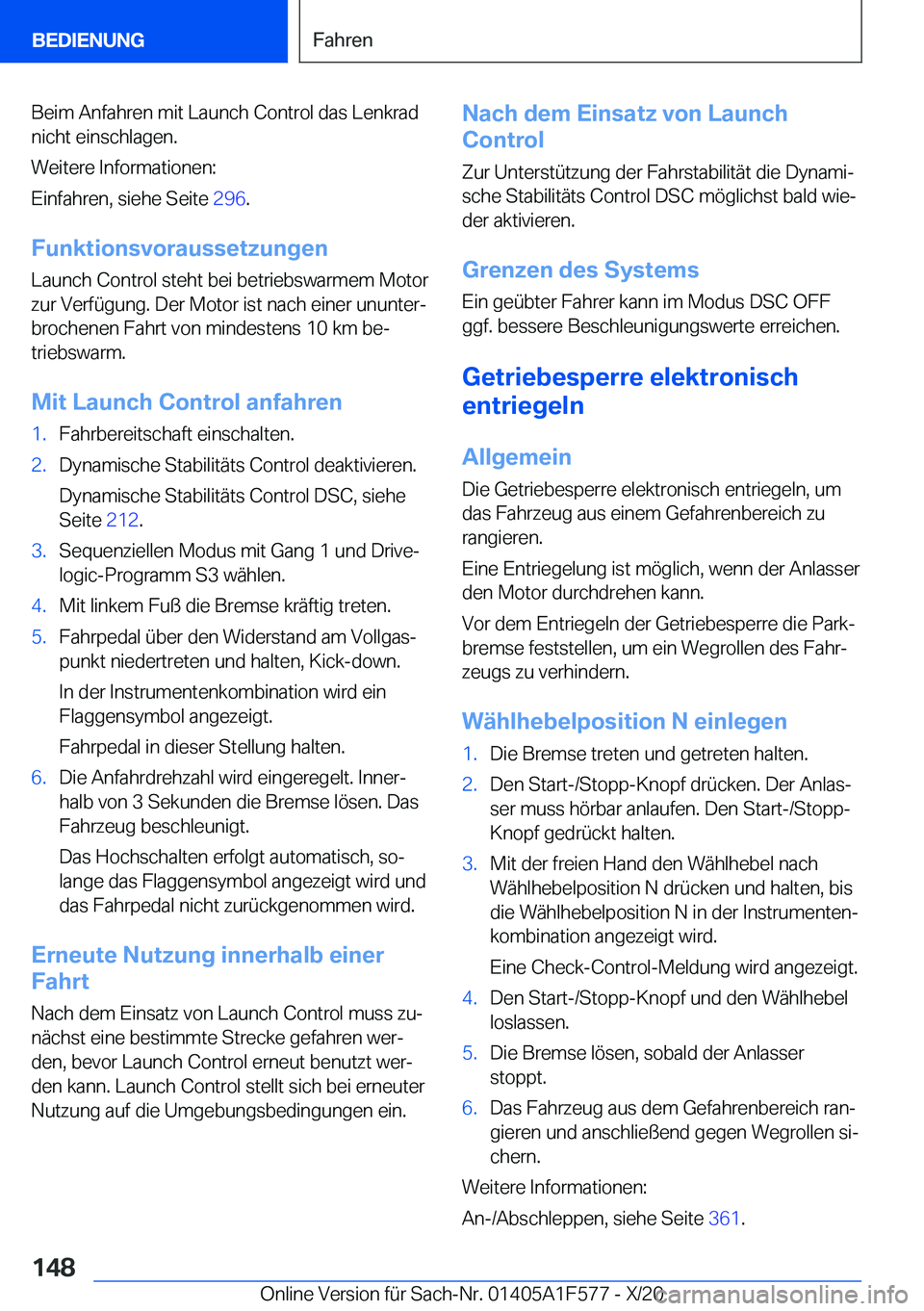 BMW X3 M 2021  Betriebsanleitungen (in German) �B�e�i�m��A�n�f�a�h�r�e�n��m�i�t��L�a�u�n�c�h��C�o�n�t�r�o�l��d�a�s��L�e�n�k�r�a�d�n�i�c�h�t��e�i�n�s�c�h�l�a�g�e�n�.
�W�e�i�t�e�r�e��I�n�f�o�r�m�a�t�i�o�n�e�n�:
�E�i�n�f�a�h�r�e�n�,��s�i�e�h