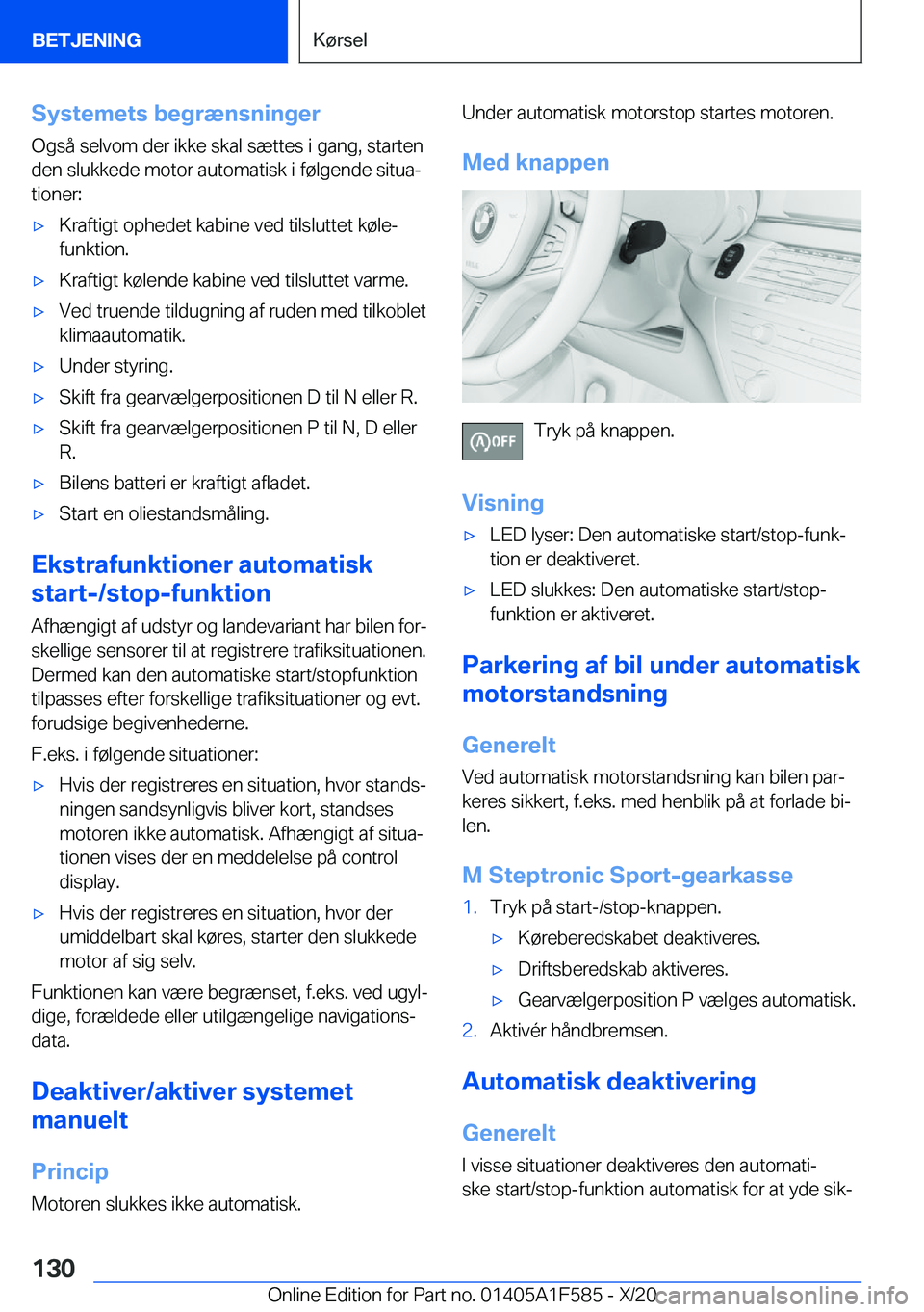 BMW X3 M 2021  InstruktionsbØger (in Danish) �S�y�s�t�e�m�e�t�s��b�e�g�r�æ�n�s�n�i�n�g�e�r
�O�g�s�å��s�e�l�v�o�m��d�e�r��i�k�k�e��s�k�a�l��s�æ�t�t�e�s��i��g�a�n�g�,��s�t�a�r�t�e�n
�d�e�n��s�l�u�k�k�e�d�e��m�o�t�o�r��a�u�t�o�m�a�t�