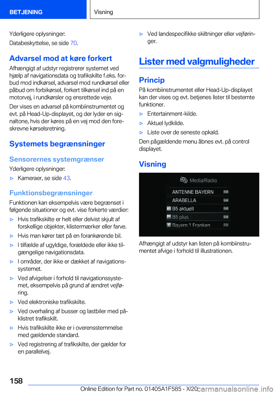 BMW X3 M 2021  InstruktionsbØger (in Danish) �Y�d�e�r�l�i�g�e�r�e��o�p�l�y�s�n�i�n�g�e�r�:
�D�a�t�a�b�e�s�k�y�t�t�e�l�s�e�,��s�e��s�i�d�e� �7�0�.
�A�d�v�a�r�s�e�l��m�o�d��a�t��k�