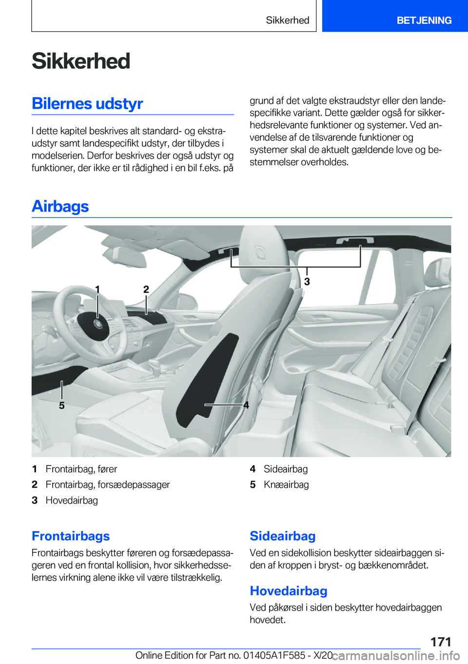 BMW X3 M 2021  InstruktionsbØger (in Danish) �S�i�k�k�e�r�h�e�d�B�i�l�e�r�n�e�s��u�d�s�t�y�r
�I��d�e�t�t�e��k�a�p�i�t�e�l��b�e�s�k�r�i�v�e�s��a�l�t��s�t�a�n�d�a�r�d�-��o�g��e�k�s�t�r�aj
�u�d�s�t�y�r��s�a�m�t��l�a�n�d�e�s�p�e�c�i�f�i�k