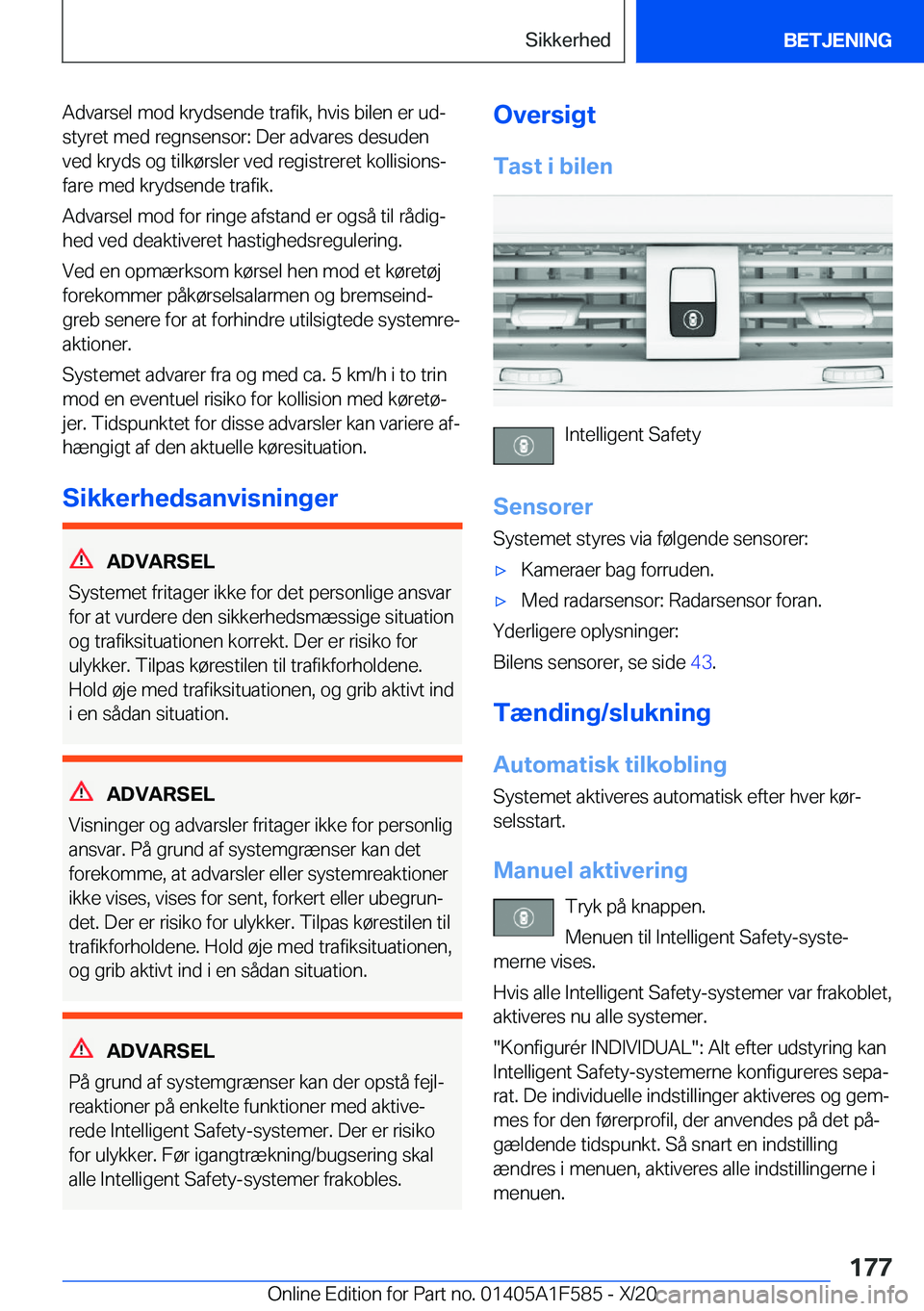 BMW X3 M 2021  InstruktionsbØger (in Danish) �A�d�v�a�r�s�e�l��m�o�d��k�r�y�d�s�e�n�d�e��t�r�a�f�i�k�,��h�v�i�s��b�i�l�e�n��e�r��u�dj�s�t�y�r�e�t��m�e�d��r�e�g�n�s�e�n�s�o�r�:��D�e�r��a�d�v�a�r�e�s��d�e�s�u�d�e�n
�v�e�d��k�r�y�d�s�
