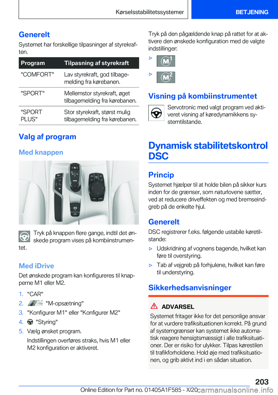 BMW X3 M 2021  InstruktionsbØger (in Danish) �G�e�n�e�r�e�l�t�S�y�s�t�e�m�e�t��h�a�r��f�o�r�s�k�e�l�l�i�g�e��t�i�l�p�a�s�n�i�n�g�e�r��a�f��s�t�y�r�e�k�r�a�fj
�t�e�n�.�P�r�o�g�r�a�m�T�i�l�p�a�s�n�i�n�g��a�f��s�t�y�r�e�k�r�a�f�t��C�O�M�F�