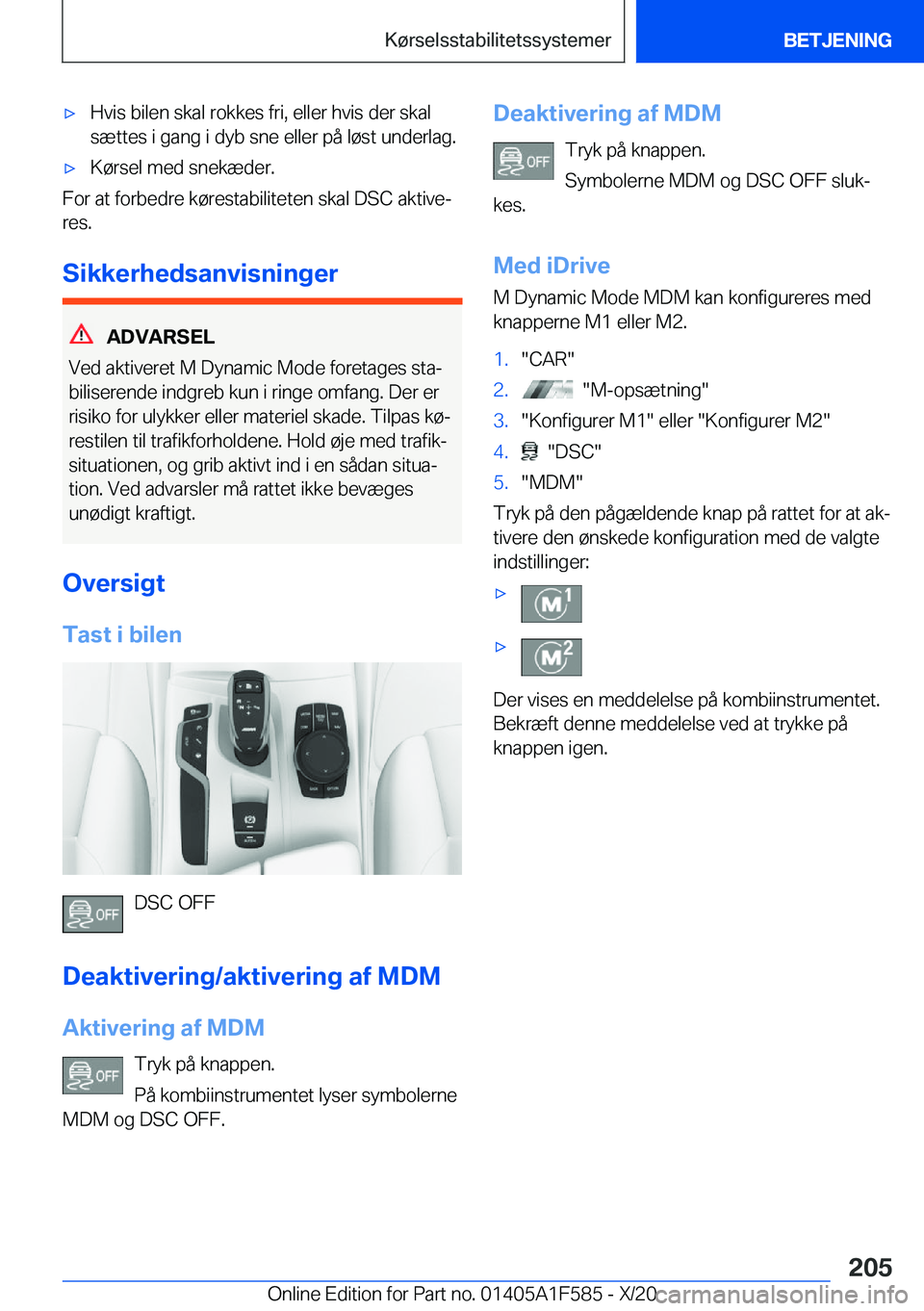 BMW X3 M 2021  InstruktionsbØger (in Danish) 'x�H�v�i�s��b�i�l�e�n��s�k�a�l��r�o�k�k�e�s��f�r�i�,��e�l�l�e�r��h�v�i�s��d�e�r��s�k�a�l�s�æ�t�t�e�s��i��g�a�n�g��i��d�y�b��s�n�e��e�l�l�e�r��p�å��l�