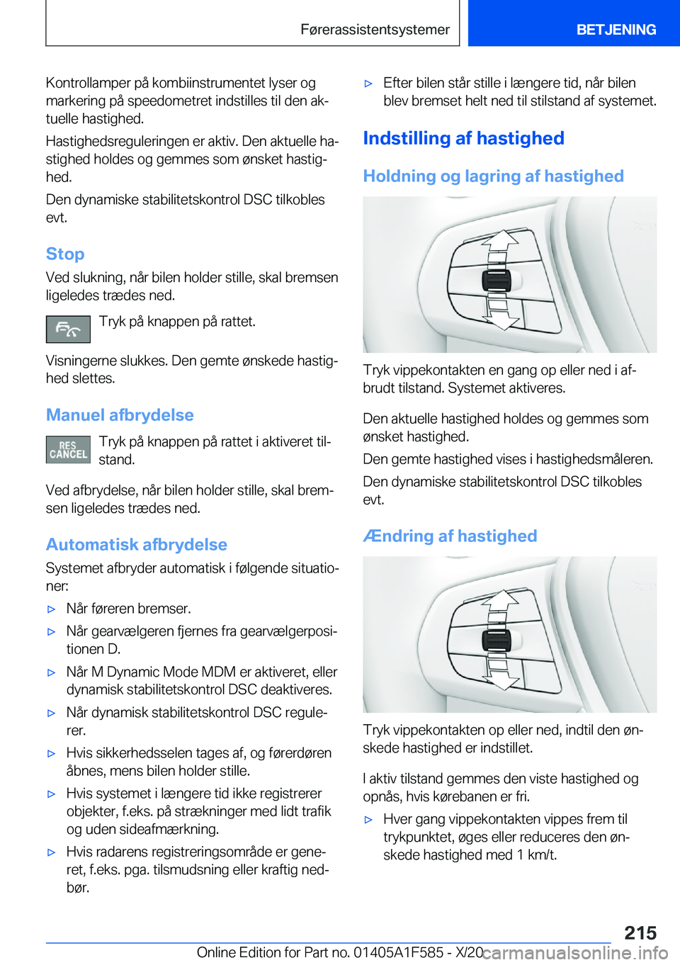 BMW X3 M 2021  InstruktionsbØger (in Danish) �K�o�n�t�r�o�l�l�a�m�p�e�r��p�å��k�o�m�b�i�i�n�s�t�r�u�m�e�n�t�e�t��l�y�s�e�r��o�g
�m�a�r�k�e�r�i�n�g��p�å��s�p�e�e�d�o�m�e�t�r�e�t��i�n�d�s�t�i�l�l�e�s��t�i�l��d�e�n��a�kj �t�u�e�l�l�e�