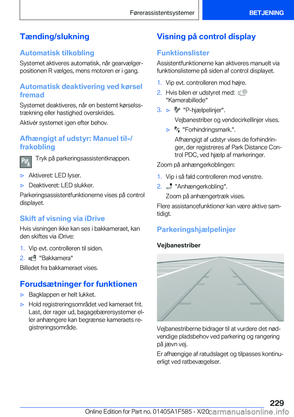 BMW X3 M 2021  InstruktionsbØger (in Danish) �T�æ�n�d�i�n�g�/�s�l�u�k�n�i�n�g
�A�u�t�o�m�a�t�i�s�k��t�i�l�k�o�b�l�i�n�g �S�y�s�t�e�m�e�t��a�k�t�i�v�e�r�e�s��a�u�t�o�m�a�t�i�s�k�,��n�å�r��g�e�a�r�v�æ�l�g�e�rj
�p�o�s�i�t�i�o�n�e�n��R��v