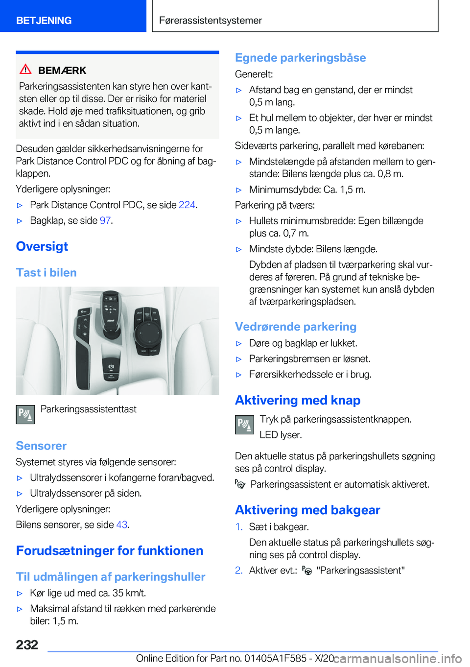 BMW X3 M 2021  InstruktionsbØger (in Danish) �B�E�M�Æ�R�K
�P�a�r�k�e�r�i�n�g�s�a�s�s�i�s�t�e�n�t�e�n��k�a�n��s�t�y�r�e��h�e�n��o�v�e�r��k�a�n�tj
�s�t�e�n��e�l�l�e�r��o�p��t�i�l��d�i�s�s�e�.��D�e�r��e�r��r�i�s�i�k�o��f�o�r��m�a�t�