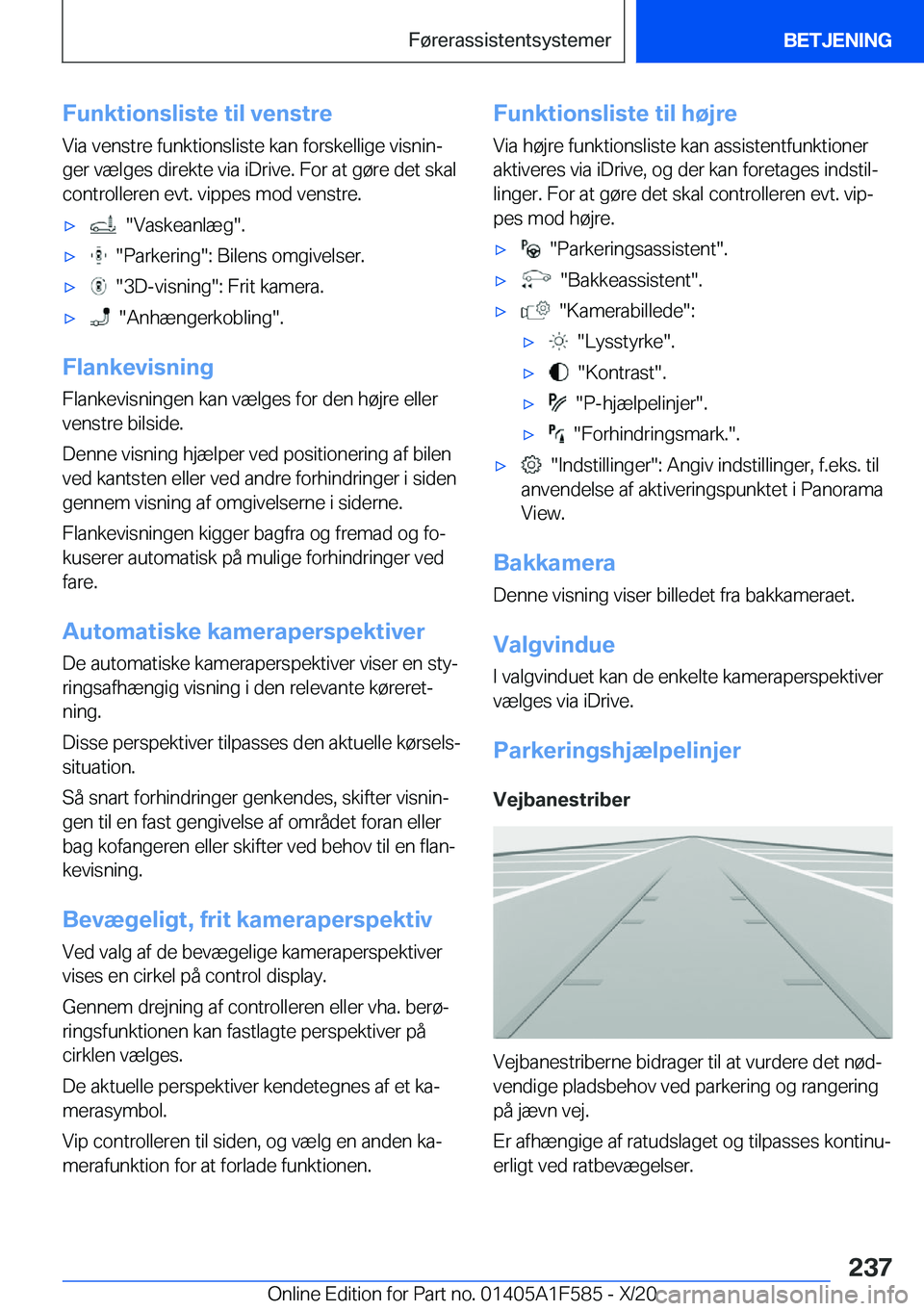 BMW X3 M 2021  InstruktionsbØger (in Danish) �F�u�n�k�t�i�o�n�s�l�i�s�t�e��t�i�l��v�e�n�s�t�r�e�V�i�a��v�e�n�s�t�r�e��f�u�n�k�t�i�o�n�s�l�i�s�t�e��k�a�n��f�o�r�s�k�e�l�l�i�g�e��v�i�s�n�i�nj�g�e�r��v�æ�l�g�e�s��d�i�r�e�k�t�e��v�i�a��