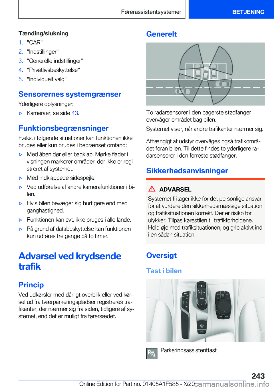 BMW X3 M 2021  InstruktionsbØger (in Danish) �T�æ�n�d�i�n�g�/�s�l�u�k�n�i�n�g�1�.��C�A�R��2�.��I�n�d�s�t�i�l�l�i�n�g�e�r��3�.��G�e�n�e�r�e�l�l�e��i�n�d�s�t�i�l�l�i�n�g�e�r��4�.��P�r�i�v�a�t�l�i�v�s�b�e�s�k�y�t�t�e�l�s�e��5�.��I�n�d�i�