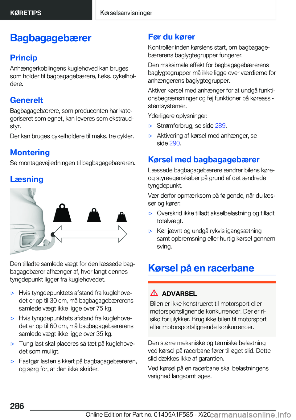 BMW X3 M 2021  InstruktionsbØger (in Danish) �B�a�g�b�a�g�a�g�e�b�æ�r�e�r
�P�r�i�n�c�i�p�A�n�h�æ�n�g�e�r�k�o�b�l�i�n�g�e�n�s��k�u�g�l�e�h�o�v�e�d��k�a�n��b�r�u�g�e�s�s�o�m��h�o�l�d�e�r��t�i�l��b�a�g�b�a�g�a�g�e�b�æ�r�e�r�e�,��f�.�e�k�s