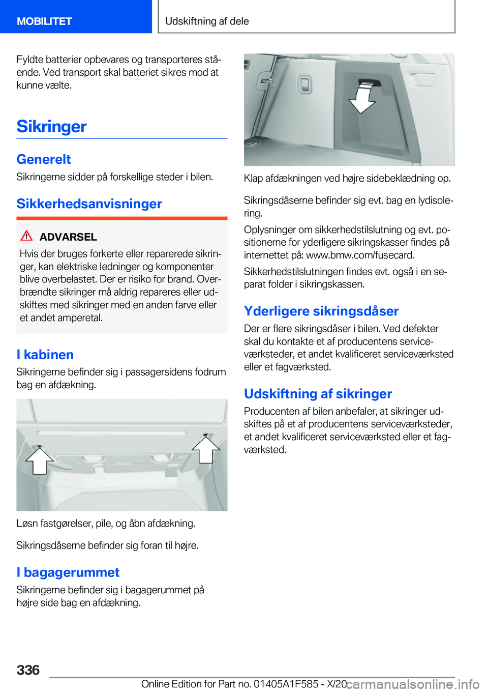 BMW X3 M 2021  InstruktionsbØger (in Danish) �F�y�l�d�t�e��b�a�t�t�e�r�i�e�r��o�p�b�e�v�a�r�e�s��o�g��t�r�a�n�s�p�o�r�t�e�r�e�s��s�t�åj�e�n�d�e�.��V�e�d��t�r�a�n�s�p�o�r�t��s�k�a�l��b�a�t�t�e�r�i�e�t��s�i�k�r�e�s��m�o�d��a�t
�k�u�n