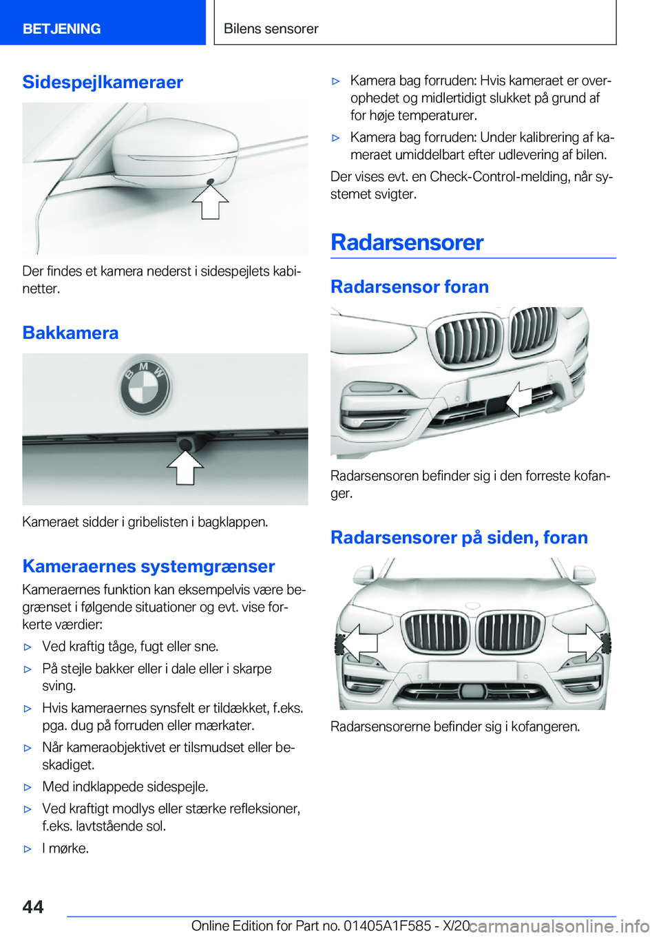 BMW X3 M 2021  InstruktionsbØger (in Danish) �S�i�d�e�s�p�e�j�l�k�a�m�e�r�a�e�r
�D�e�r��f�i�n�d�e�s��e�t��k�a�m�e�r�a��n�e�d�e�r�s�t��i��s�i�d�e�s�p�e�j�l�e�t�s��k�a�b�ij
�n�e�t�t�e�r�.
�B�a�k�k�a�m�e�r�a
�K�a�m�e�r�a�e�t��s�i�d�d�e�r�