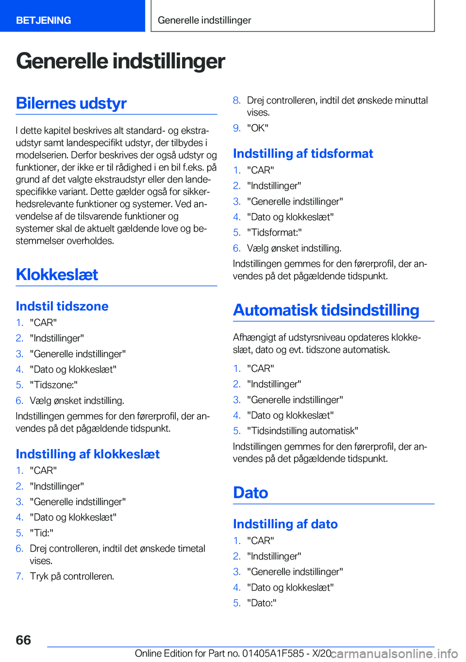 BMW X3 M 2021  InstruktionsbØger (in Danish) �G�e�n�e�r�e�l�l�e��i�n�d�s�t�i�l�l�i�n�g�e�r�B�i�l�e�r�n�e�s��u�d�s�t�y�r
�I��d�e�t�t�e��k�a�p�i�t�e�l��b�e�s�k�r�i�v�e�s��a�l�t��s�t�a�n�d�a�r�d�-��o�g��e�k�s�t�r�aj
�u�d�s�t�y�r��s�a�m�t