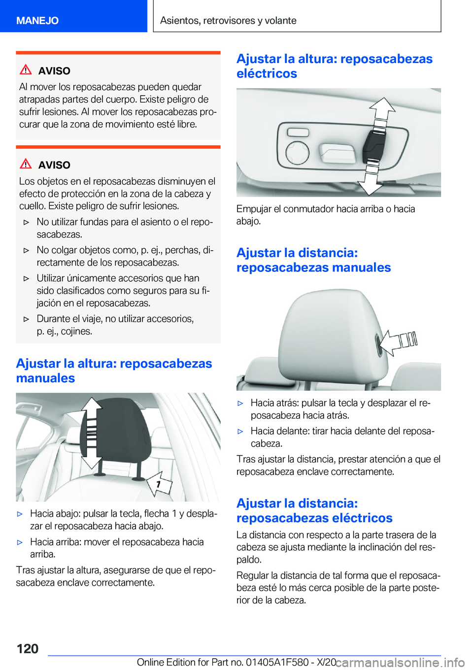 BMW X3 M 2021  Manuales de Empleo (in Spanish) �A�V�I�S�O
�A�l��m�o�v�e�r��l�o�s��r�e�p�o�s�a�c�a�b�e�z�a�s��p�u�e�d�e�n��q�u�e�d�a�r
�a�t�r�a�p�a�d�a�s��p�a�r�t�e�s��d�e�l��c�u�e�r�p�o�.��E�x�i�s�t�e��p�e�l�i�g�r�o��d�e
�s�u�f�r�i�r��