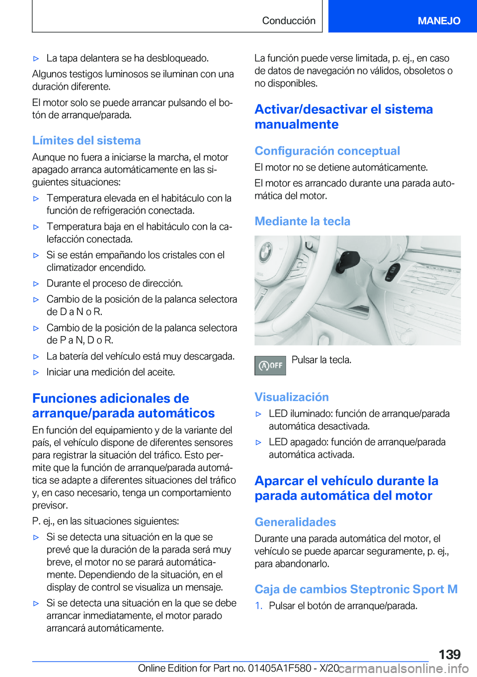 BMW X3 M 2021  Manuales de Empleo (in Spanish) x�L�a��t�a�p�a��d�e�l�a�n�t�e�r�a��s�e��h�a��d�e�s�b�l�o�q�u�e�a�d�o�.
�A�l�g�u�n�o�s��t�e�s�t�i�g�o�s��l�u�m�i�n�o�s�o�s��s�e��i�l�u�m�i�n�a�n��c�o�n��u�n�a�d�u�r�a�c�i�