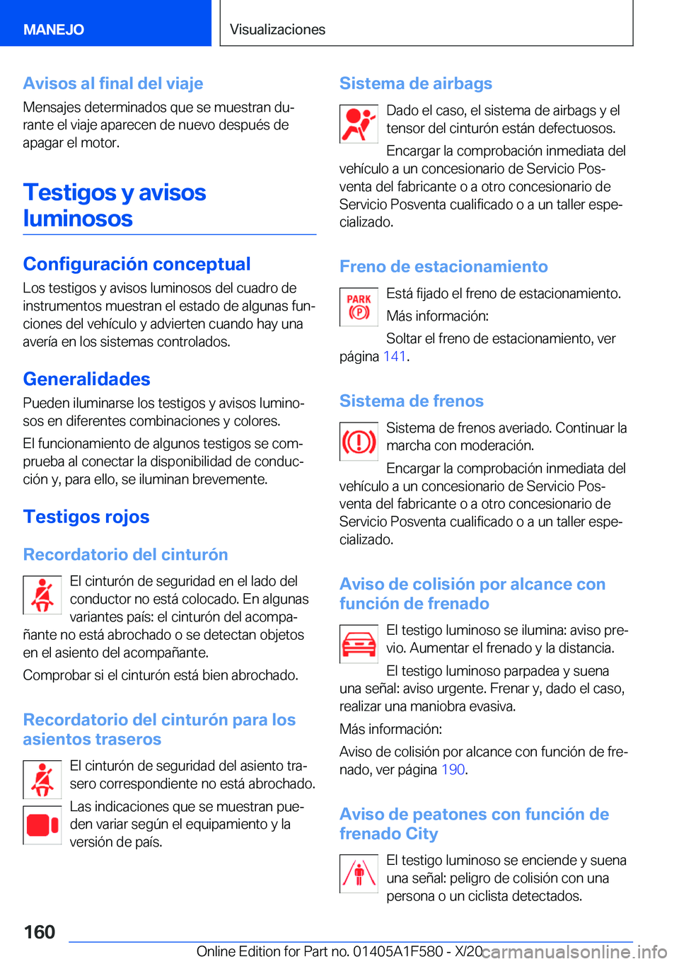 BMW X3 M 2021  Manuales de Empleo (in Spanish) �A�v�i�s�o�s��a�l��f�i�n�a�l��d�e�l��v�i�a�j�e
�M�e�n�s�a�j�e�s��d�e�t�e�r�m�i�n�a�d�o�s��q�u�e��s�e��m�u�e�s�t�r�a�n��d�uª
�r�a�n�t�e��e�l��v�i�a�j�e��a�p�a�r�e�c�e�n��d�e��n�u�e�v�o�