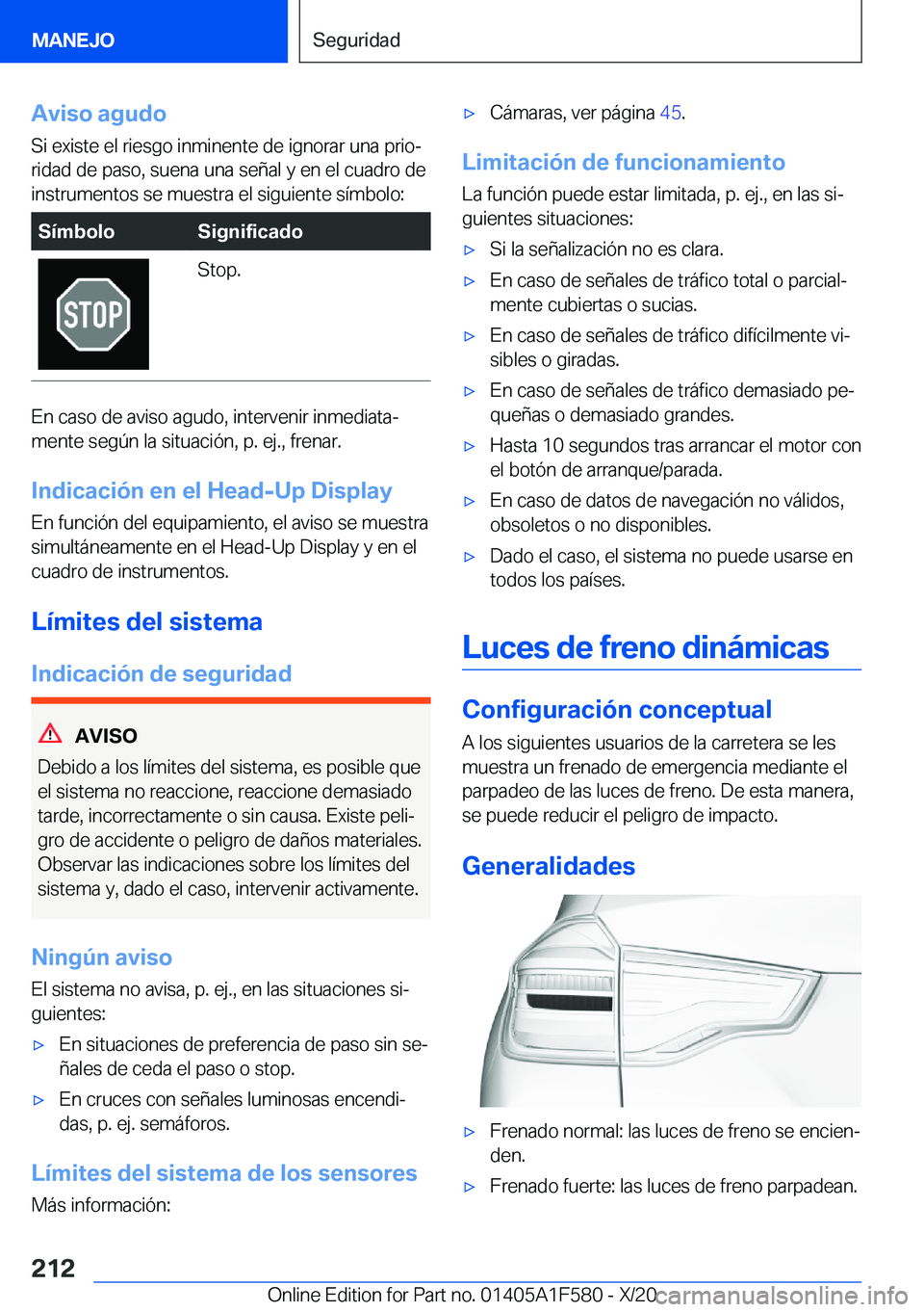 BMW X3 M 2021  Manuales de Empleo (in Spanish) �A�v�i�s�o��a�g�u�d�o�S�i��e�x�i�s�t�e��e�l��r�i�e�s�g�o��i�n�m�i�n�e�n�t�e��d�e��i�g�n�o�r�a�r��u�n�a��p�r�i�oª
�r�i�d�a�d��d�e��p�a�s�o�,��s�u�e�n�a��u�n�a��s�e�