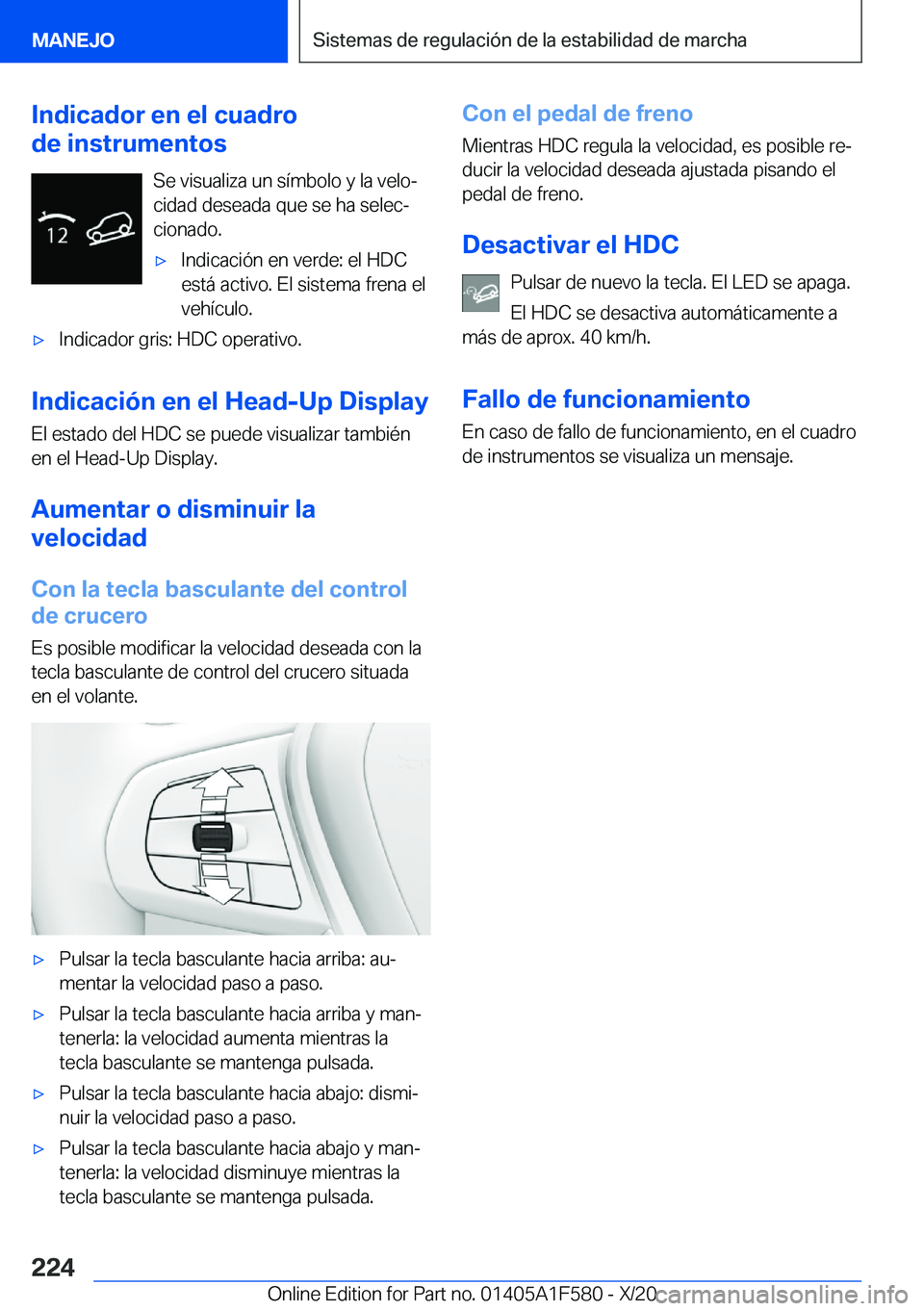 BMW X3 M 2021  Manuales de Empleo (in Spanish) �I�n�d�i�c�a�d�o�r��e�n��e�l��c�u�a�d�r�o
�d�e��i�n�s�t�r�u�m�e�n�t�o�s
�S�e��v�i�s�u�a�l�i�z�a��u�n��s�