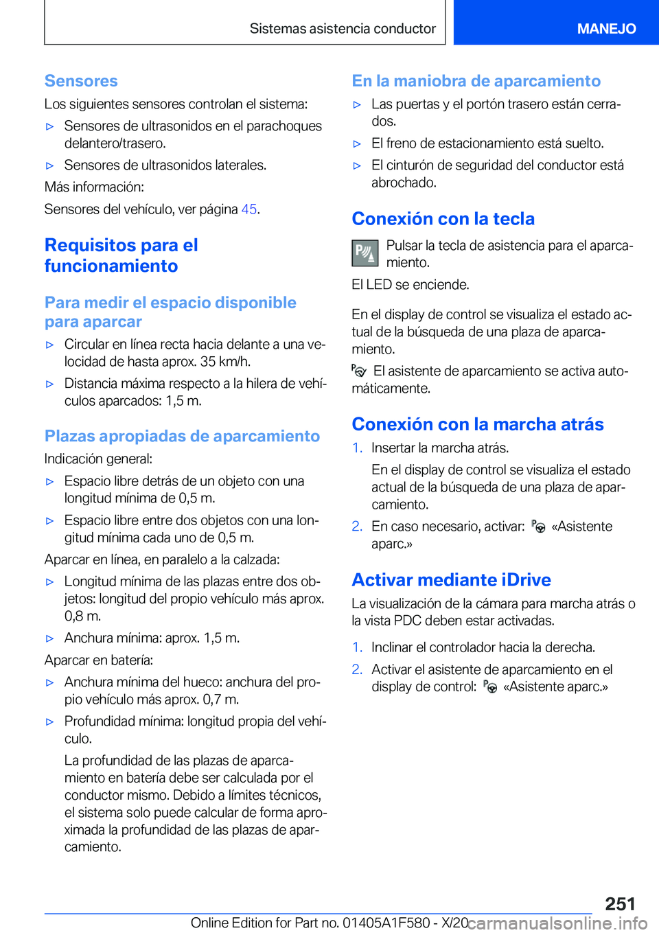 BMW X3 M 2021  Manuales de Empleo (in Spanish) �S�e�n�s�o�r�e�s
�L�o�s��s�i�g�u�i�e�n�t�e�s��s�e�n�s�o�r�e�s��c�o�n�t�r�o�l�a�n��e�l��s�i�s�t�e�m�a�:x�S�e�n�s�o�r�e�s��d�e��u�l�t�r�a�s�o�n�i�d�o�s��e�n��e�l��p�a�r�a�c�h�o�q�u�e�s
�d�e�l