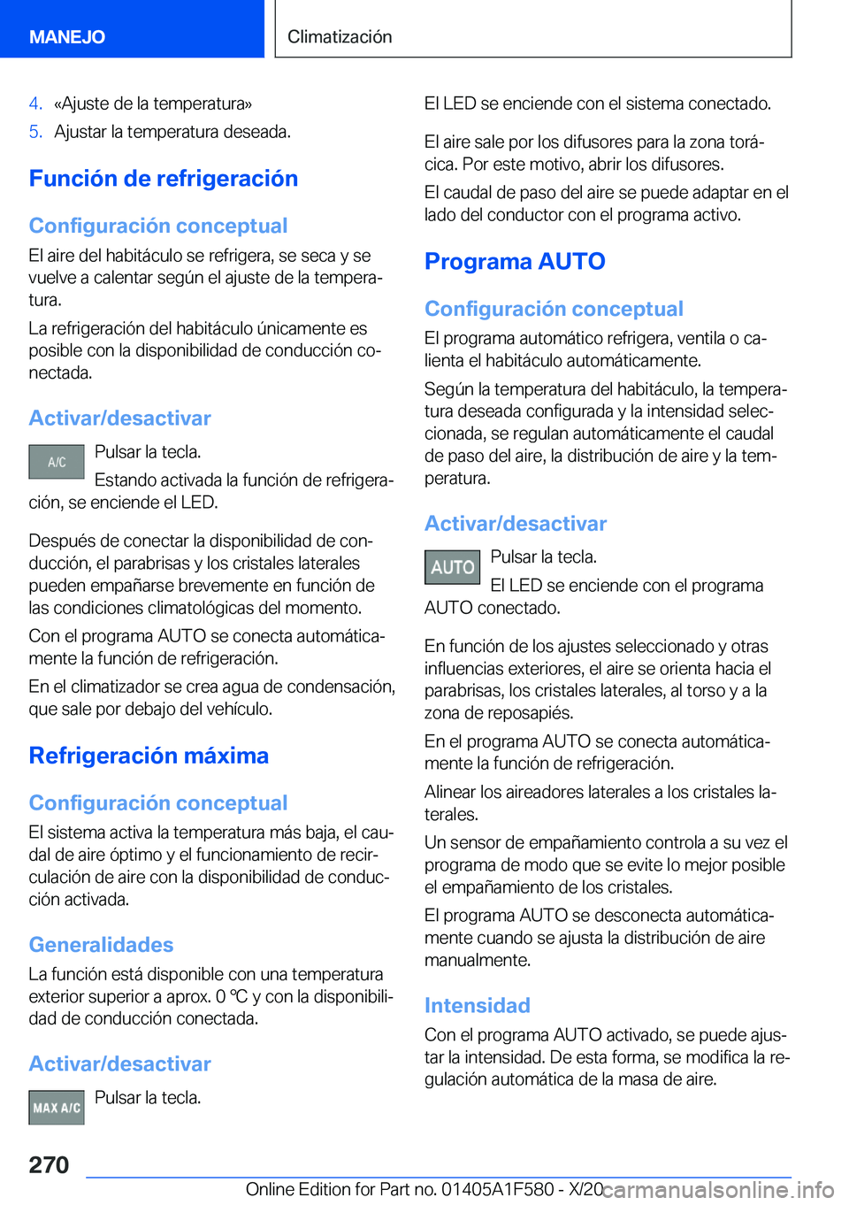 BMW X3 M 2021  Manuales de Empleo (in Spanish) �4�.�«�A�j�u�s�t�e��d�e��l�a��t�e�m�p�e�r�a�t�u�r�a�{�5�.�A�j�u�s�t�a�r��l�a��t�e�m�p�e�r�a�t�u�r�a��d�e�s�e�a�d�a�.
�F�u�n�c�i�
