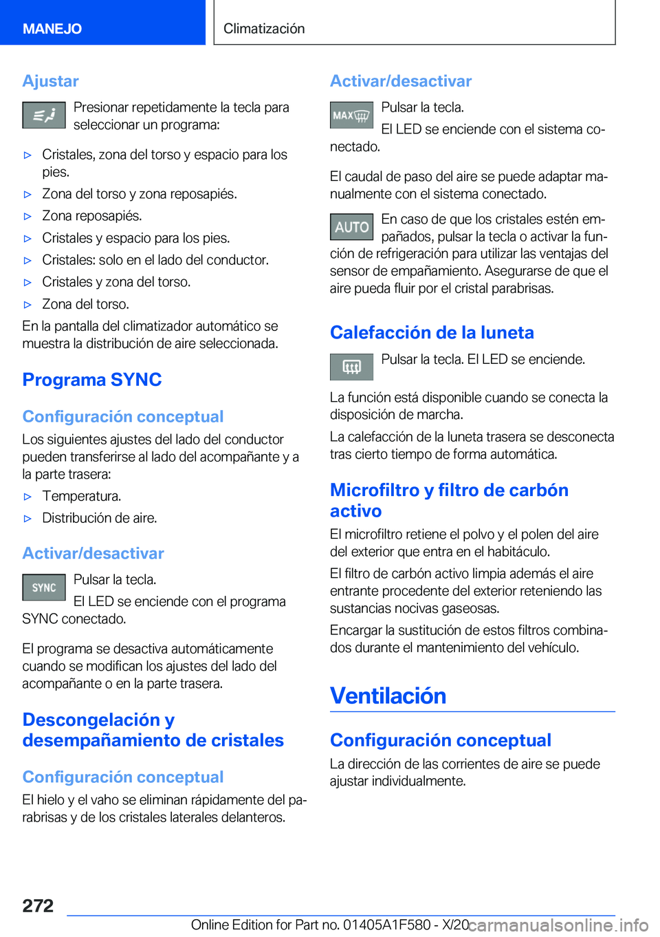 BMW X3 M 2021  Manuales de Empleo (in Spanish) �A�j�u�s�t�a�r�P�r�e�s�i�o�n�a�r��r�e�p�e�t�i�d�a�m�e�n�t�e��l�a��t�e�c�l�a��p�a�r�a�s�e�l�e�c�c�i�o�n�a�r��u�n��p�r�o�g�r�a�m�a�:x�C�r�i�s�t�a�l�e�s�,��z�o�n�a��d�e�l��t�o�r�s�o��y��e�s�p