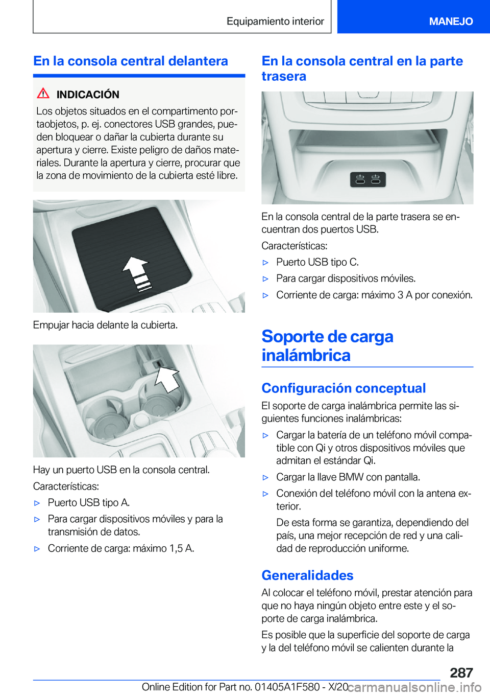 BMW X3 M 2021  Manuales de Empleo (in Spanish) �E�n��l�a��c�o�n�s�o�l�a��c�e�n�t�r�a�l��d�e�l�a�n�t�e�r�a
�I�N�D�I�C�A�C�I�
