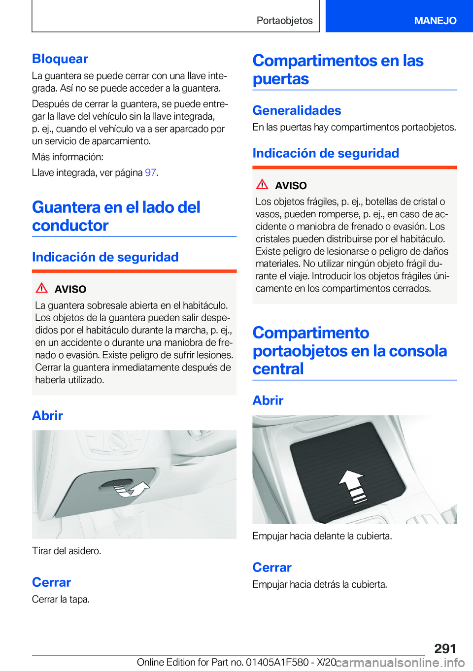 BMW X3 M 2021  Manuales de Empleo (in Spanish) �B�l�o�q�u�e�a�r�L�a��g�u�a�n�t�e�r�a��s�e��p�u�e�d�e��c�e�r�r�a�r��c�o�n��u�n�a��l�l�a�v�e��i�n�t�eª�g�r�a�d�a�.��A�s�