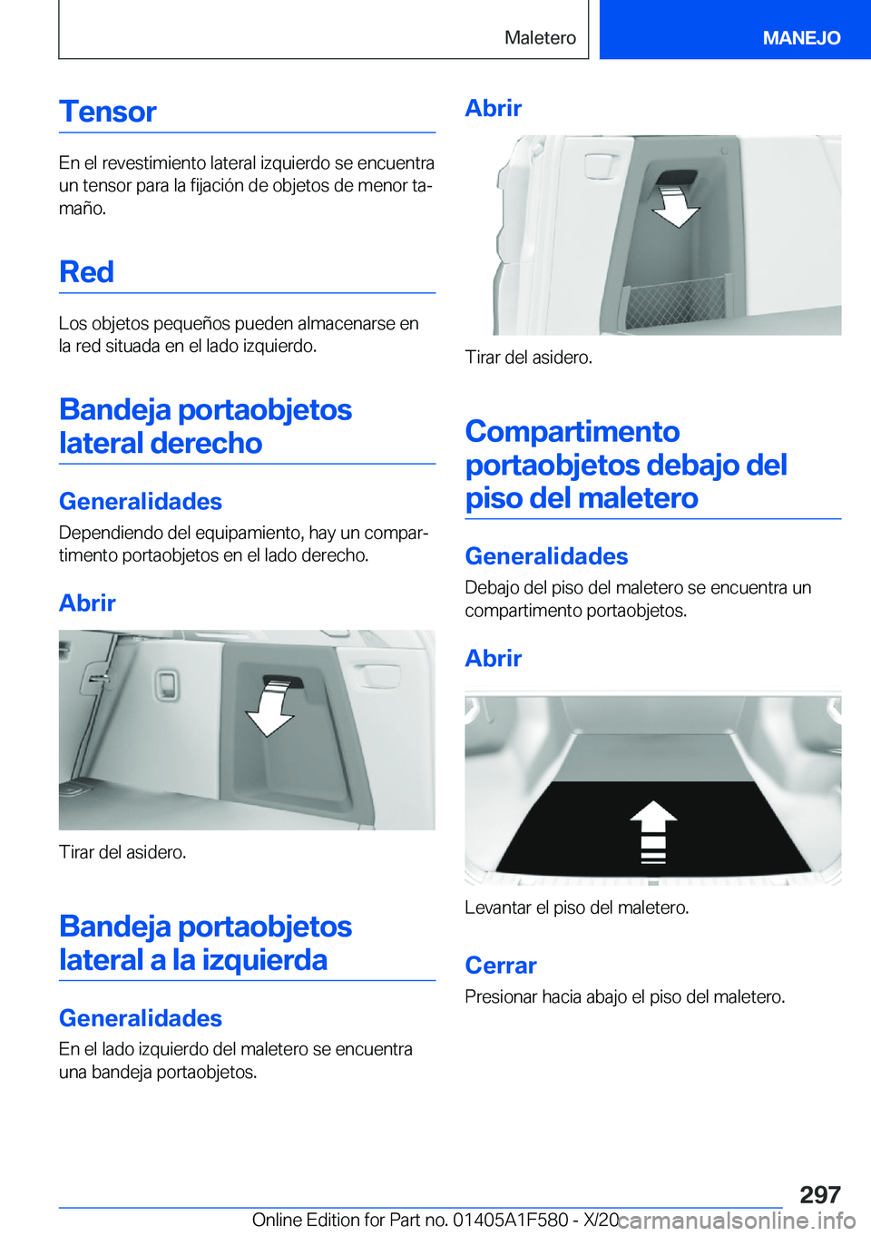 BMW X3 M 2021  Manuales de Empleo (in Spanish) �T�e�n�s�o�r
�E�n��e�l��r�e�v�e�s�t�i�m�i�e�n�t�o��l�a�t�e�r�a�l��i�z�q�u�i�e�r�d�o��s�e��e�n�c�u�e�n�t�r�a
�u�n��t�e�n�s�o�r��p�a�r�a��l�a��f�i�j�a�c�i�